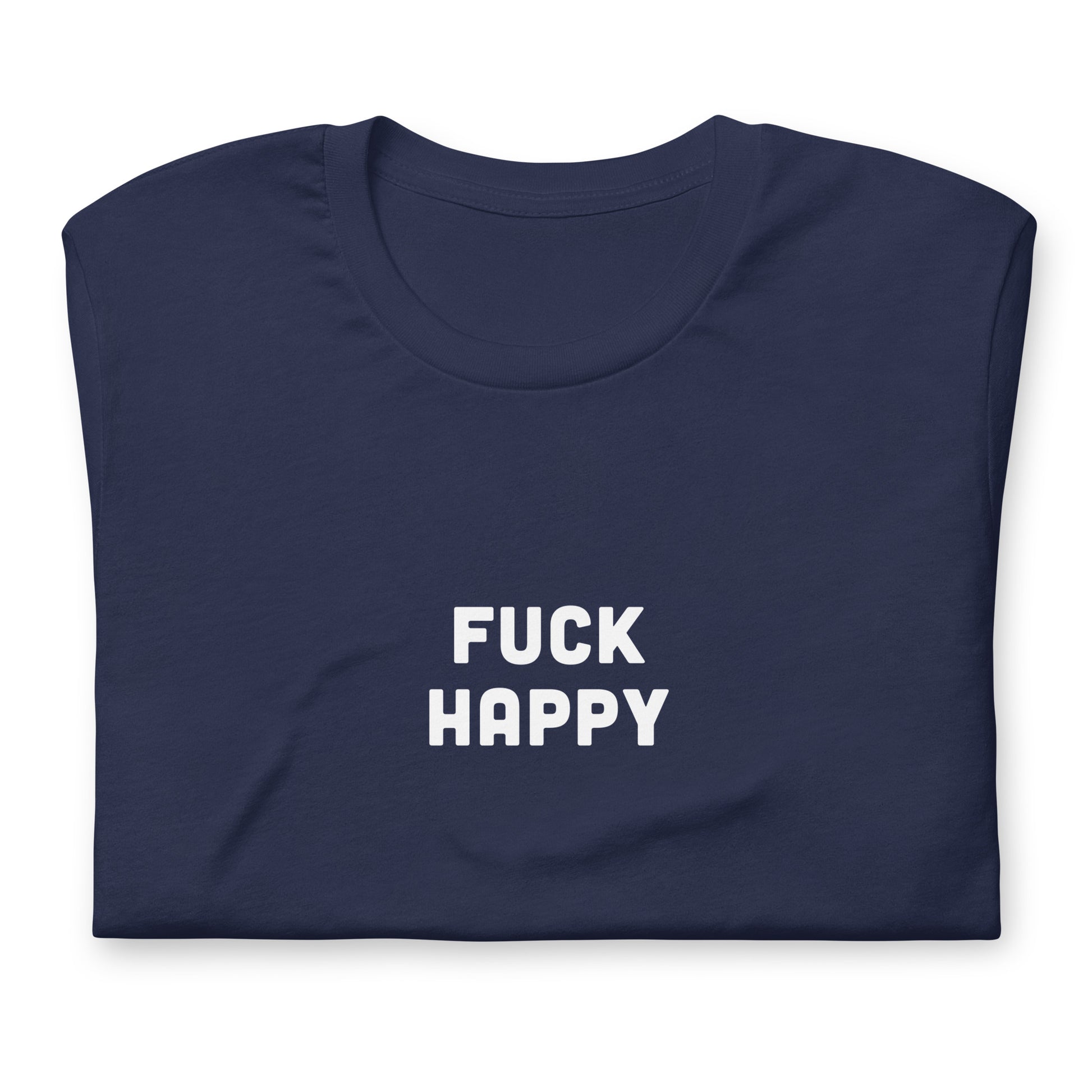 Fuck Happy T-Shirt Size L Color Black