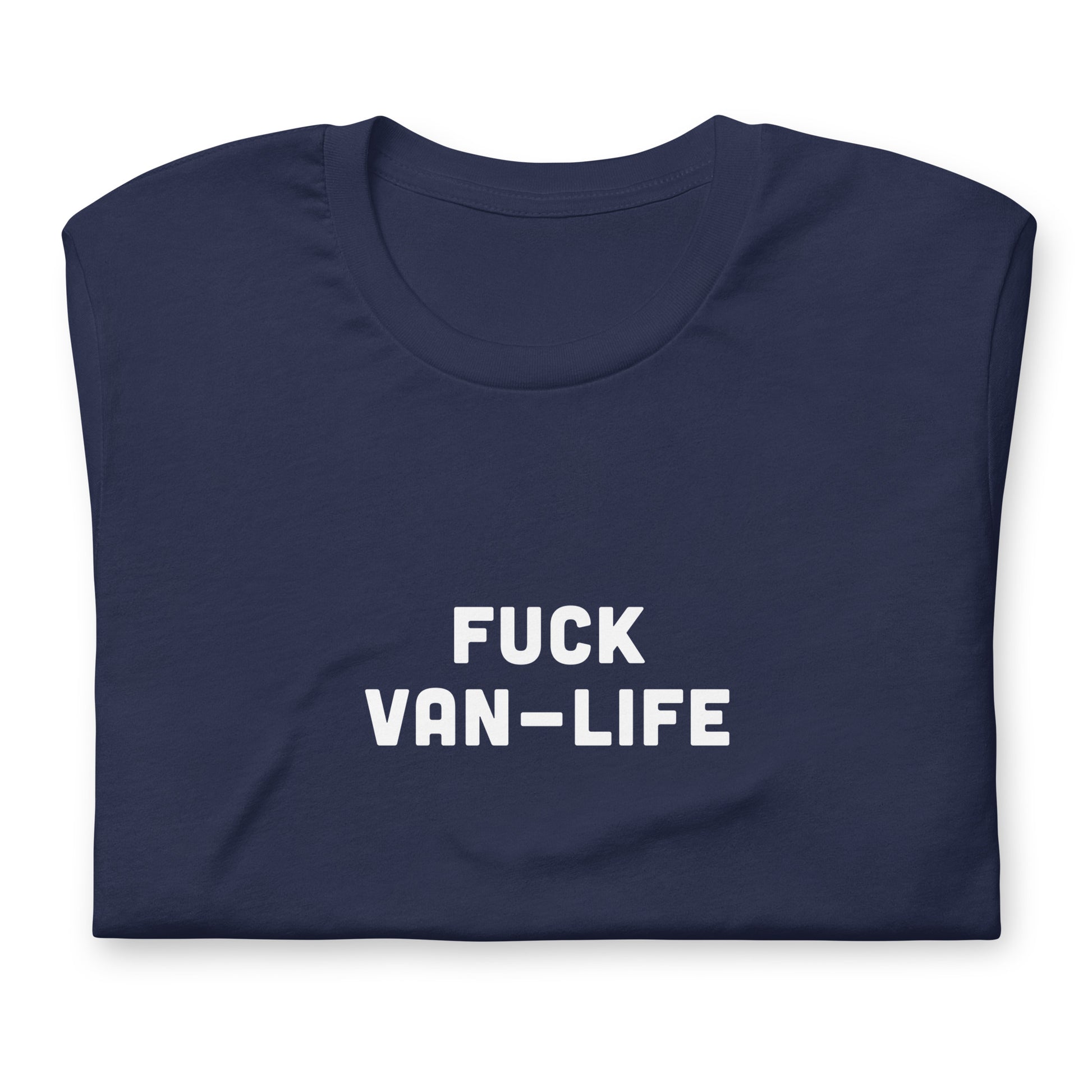 Fuck Van Life T-Shirt Size L Color Black