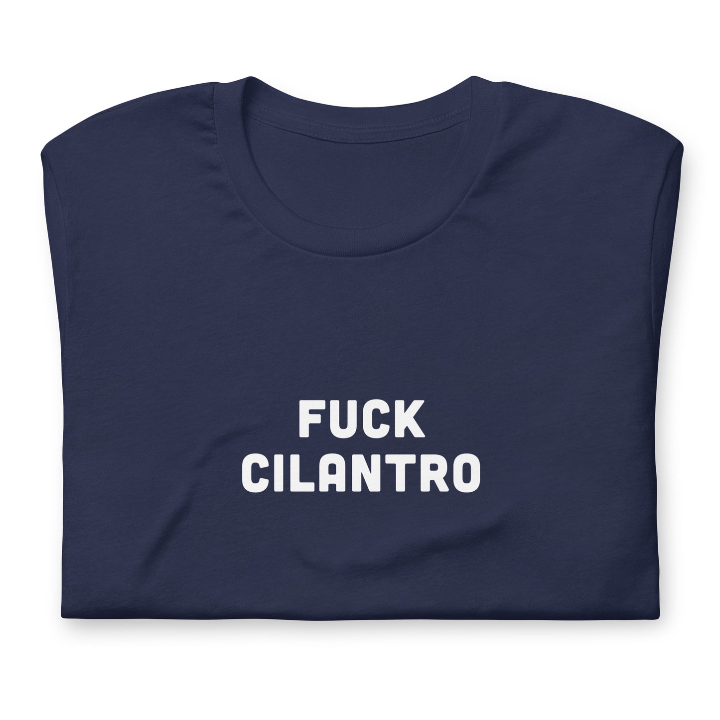 Fuck Cilantro t-shirt  L Color Black