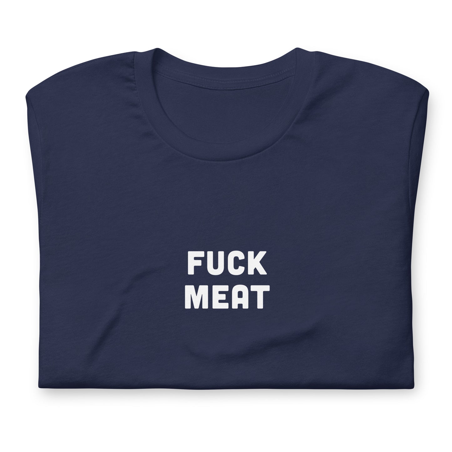 Fuck Meat t-shirt  L Color Black