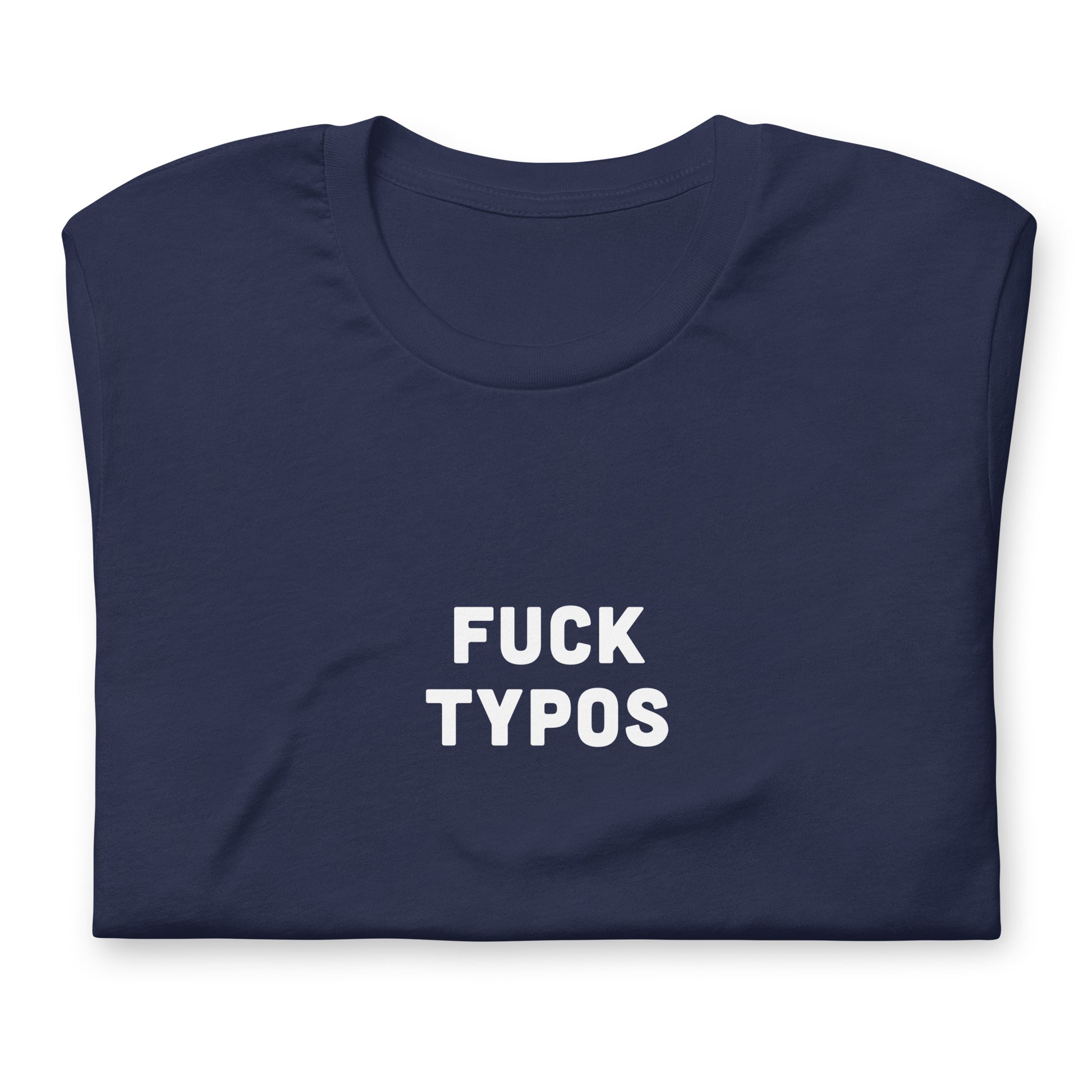 Fuck Typos t-shirt  L Color Black