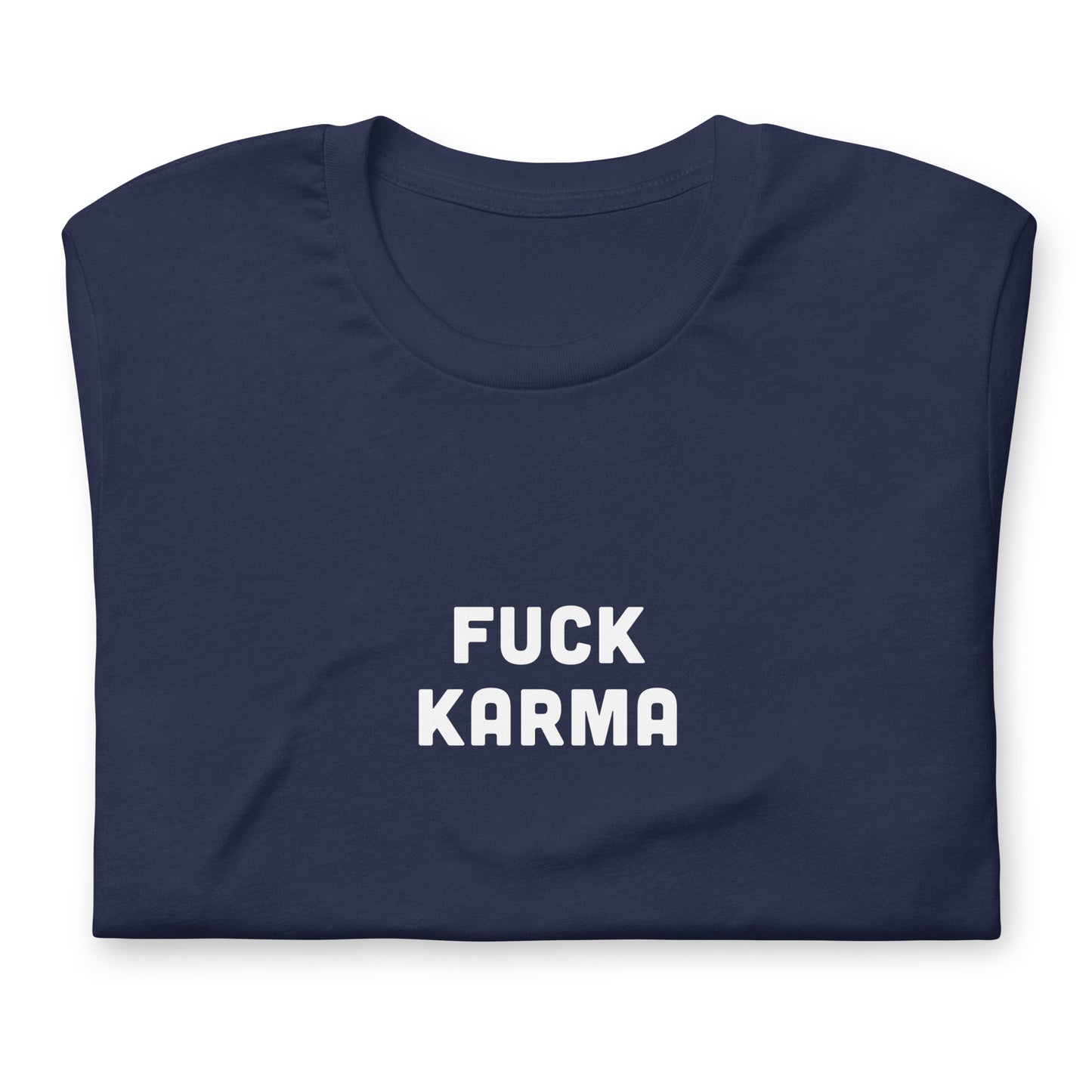 Fuck Karma t-shirt  L Color Black
