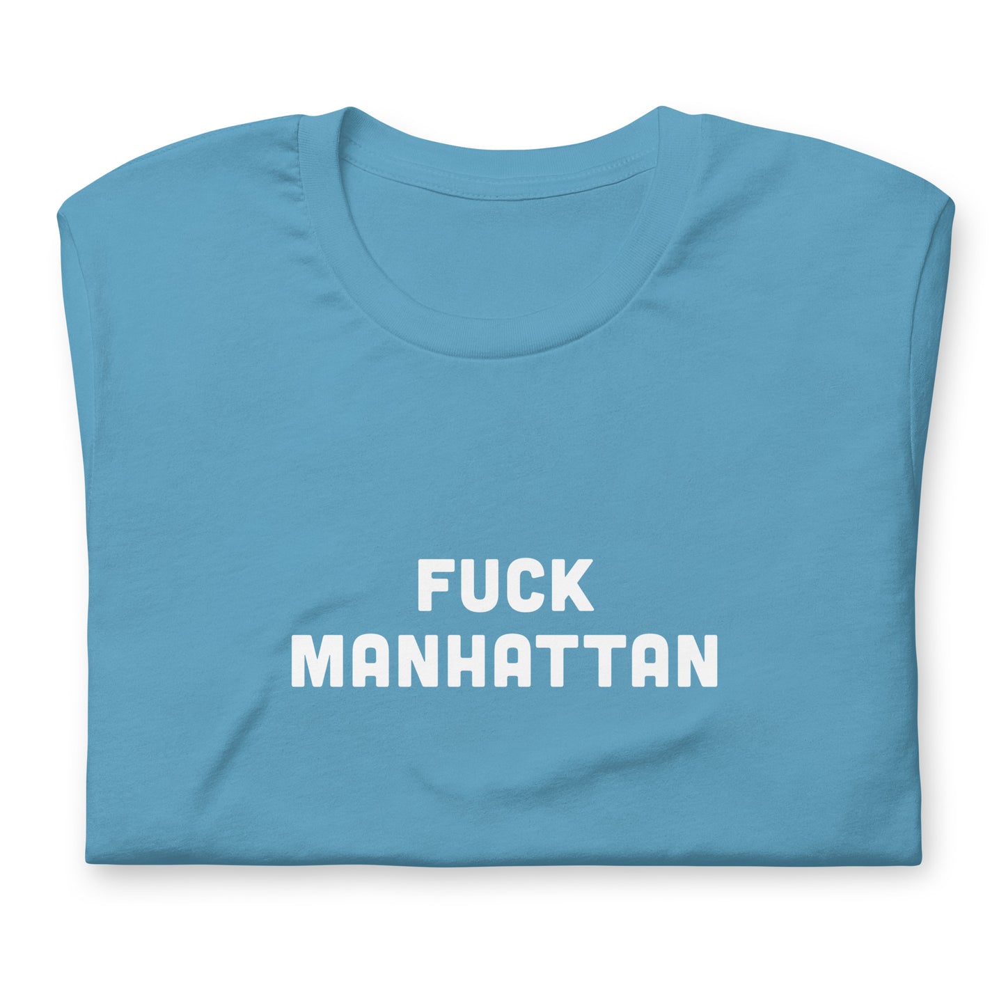 Fuck Manhattan T-Shirt Size XL Color Forest