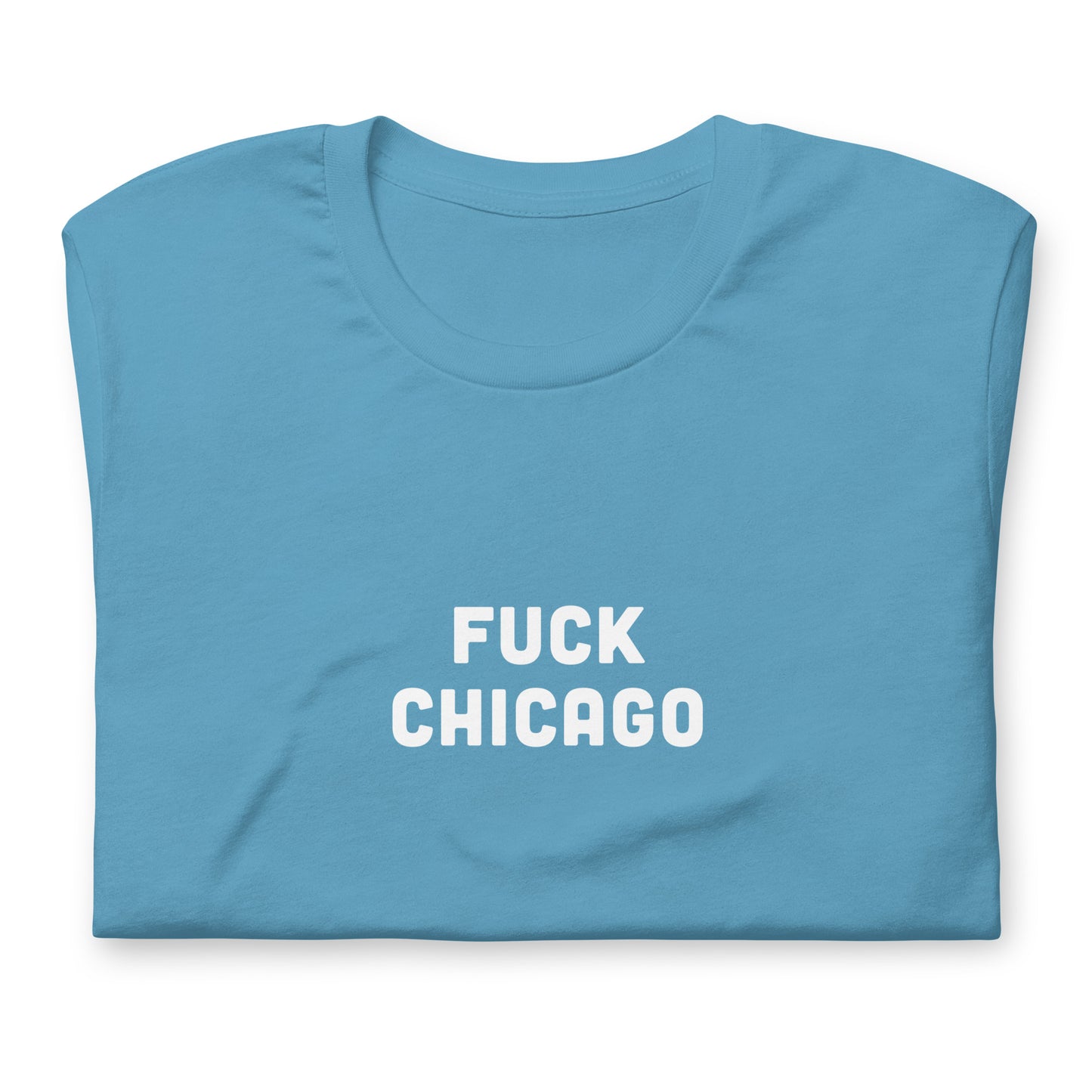 Fuck Chicago T-Shirt Size L Color Forest