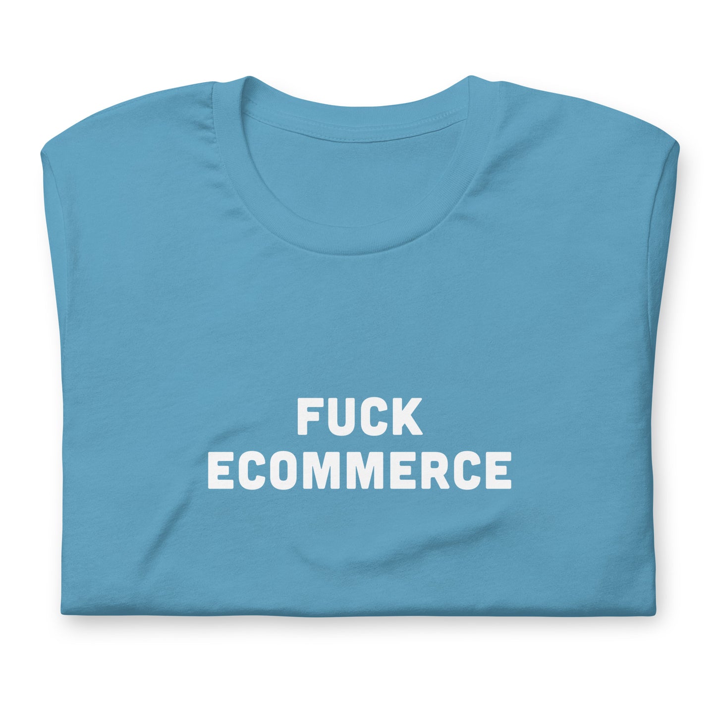 Fuck Ecommerce T-Shirt Size L Color Forest