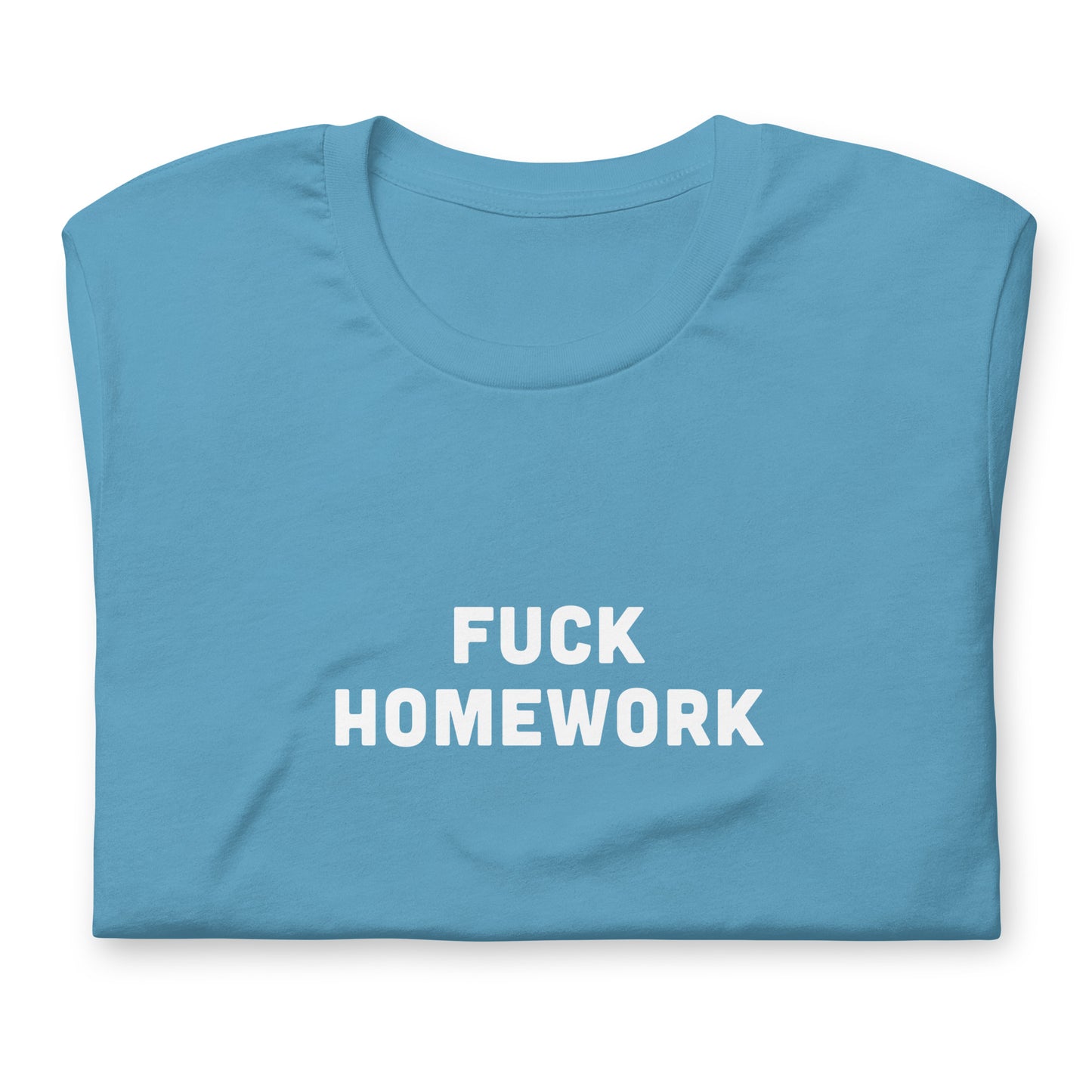 Fuck Homework T-Shirt Size L Color Forest