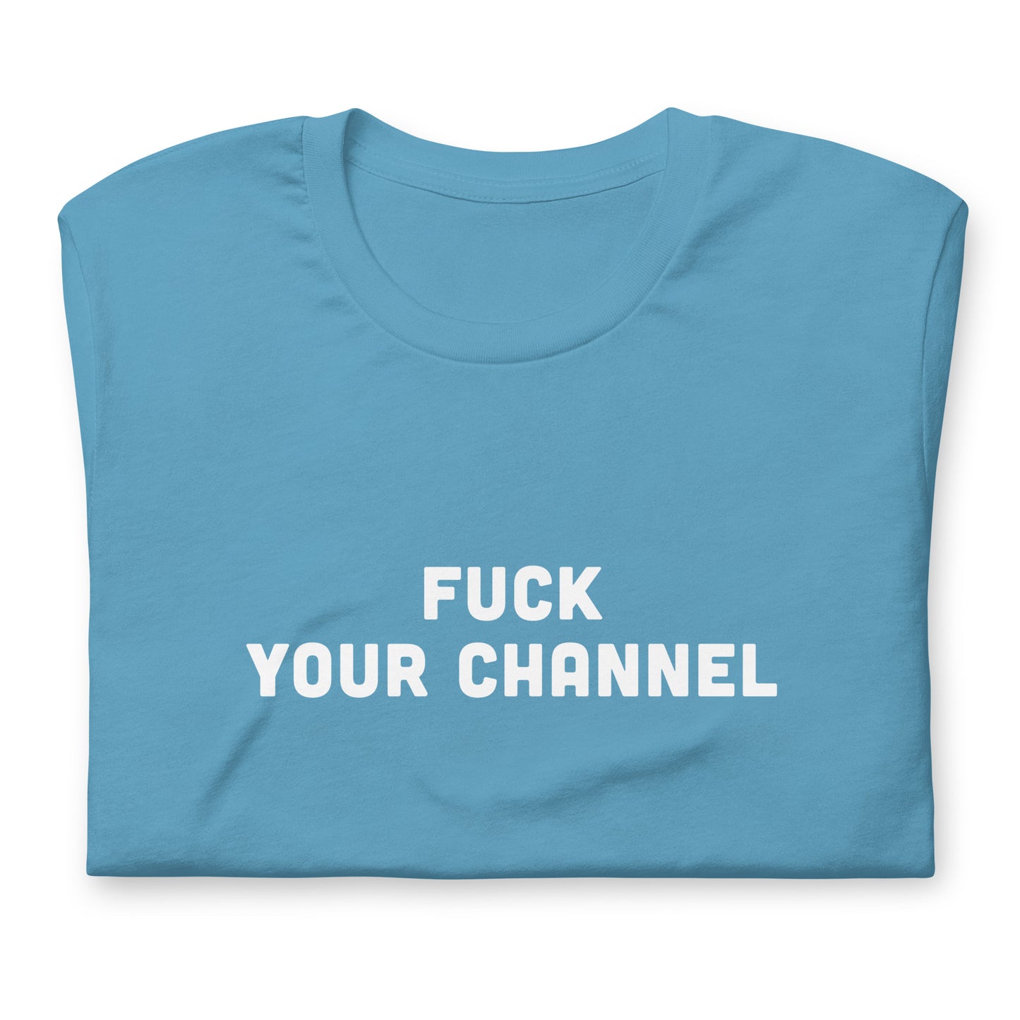 Fuck Your Channel T-Shirt Size L Color Forest