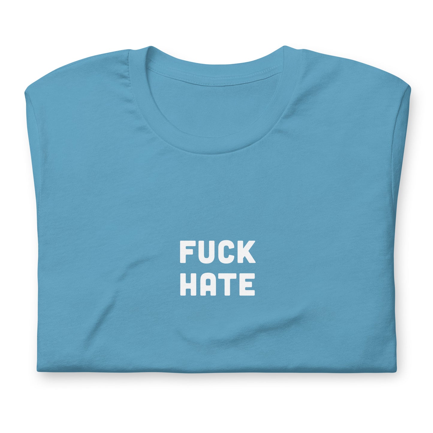 Fuck Hate T-Shirt Size M Color Forest