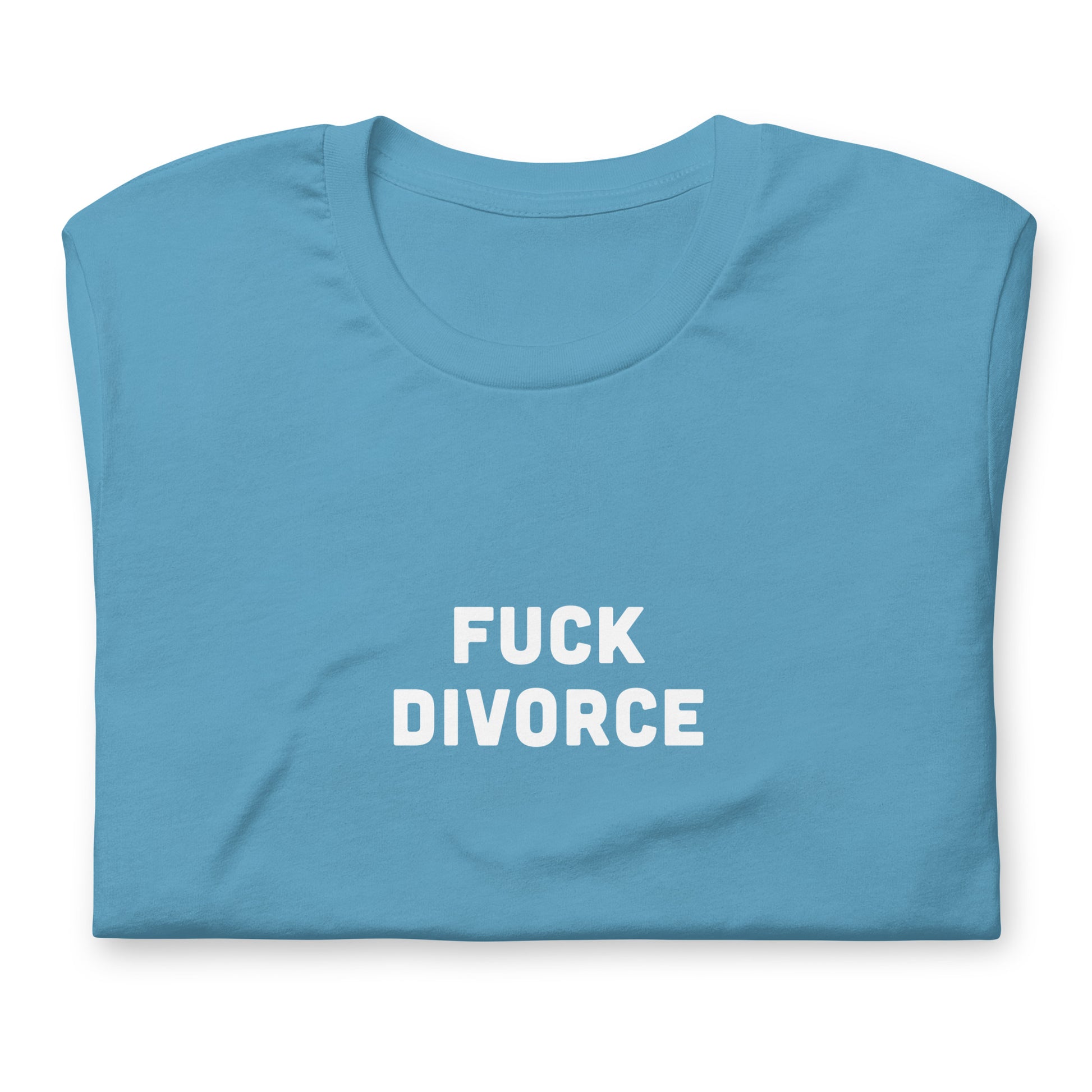 Fuck Divorce T-Shirt Size L Color Forest