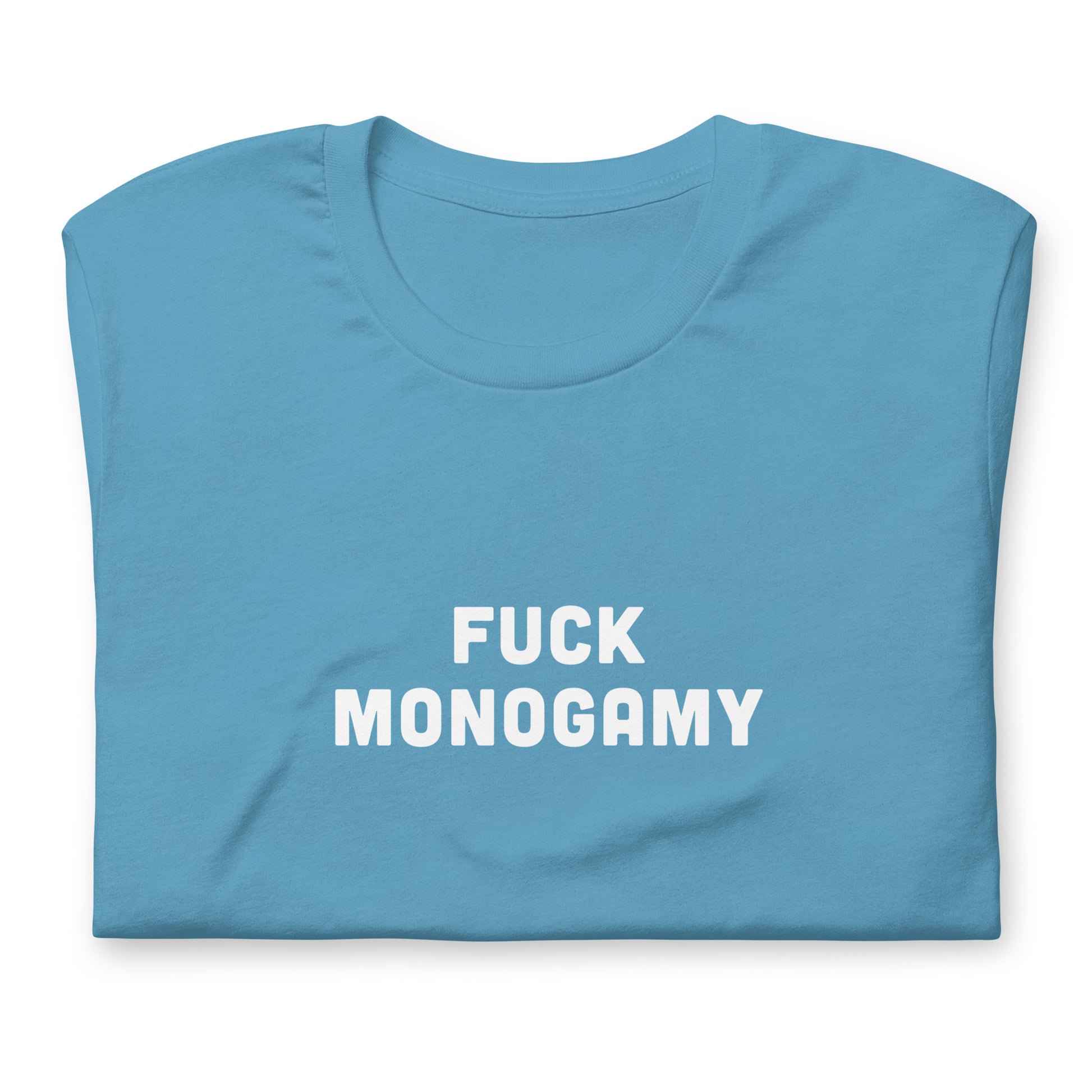 Fuck Monogamy T-Shirt Size L Color Forest