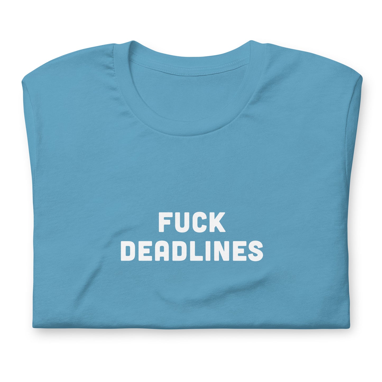 Fuck Deadlines T-Shirt Size M Color Forest