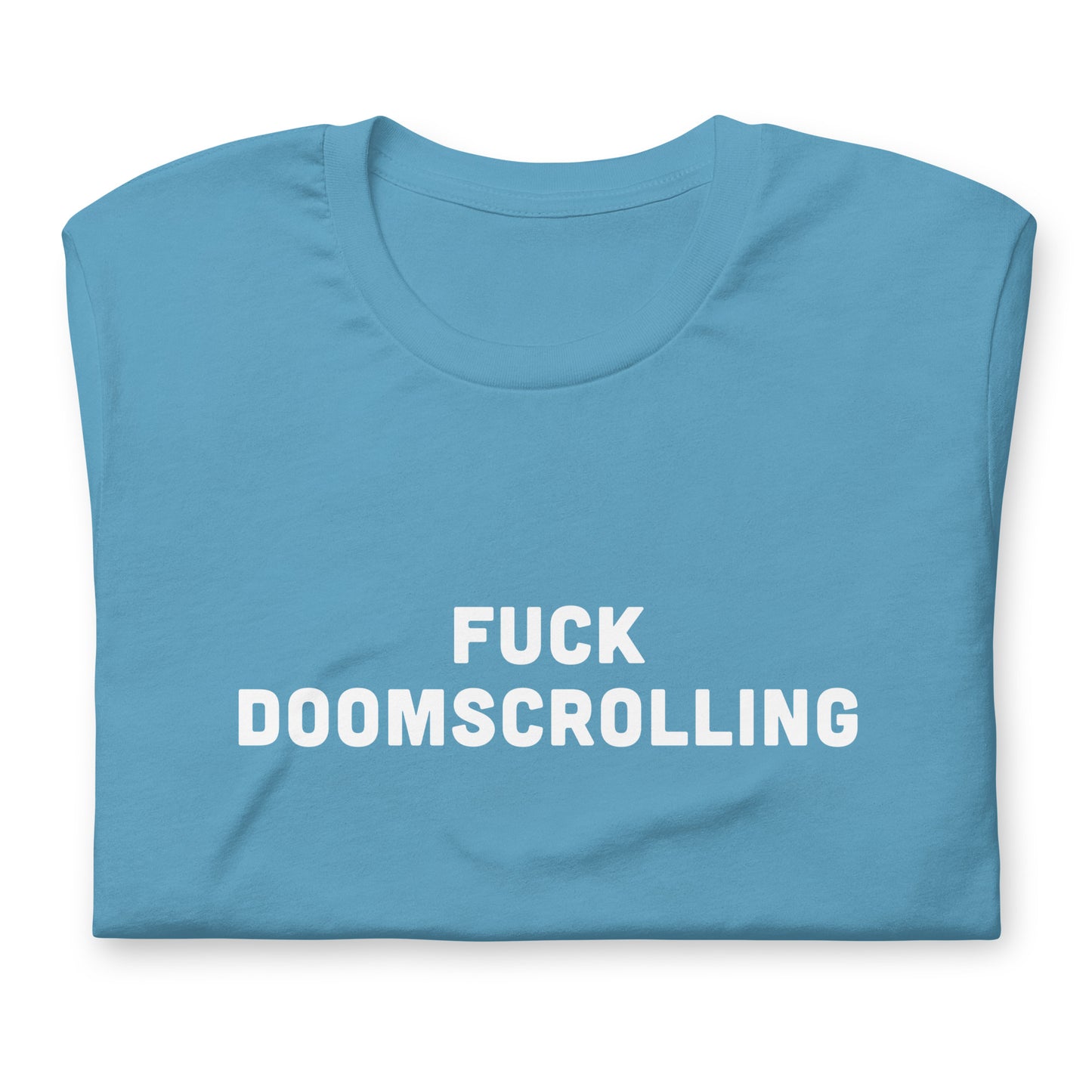 Fuck Doomscrolling T-Shirt Size M Color Forest