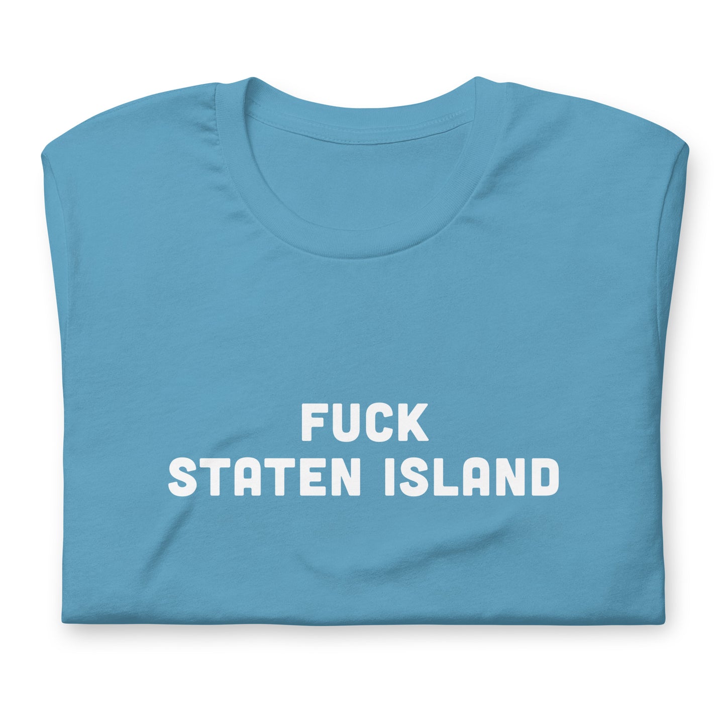 Fuck Staten Island T-Shirt Size M Color Forest