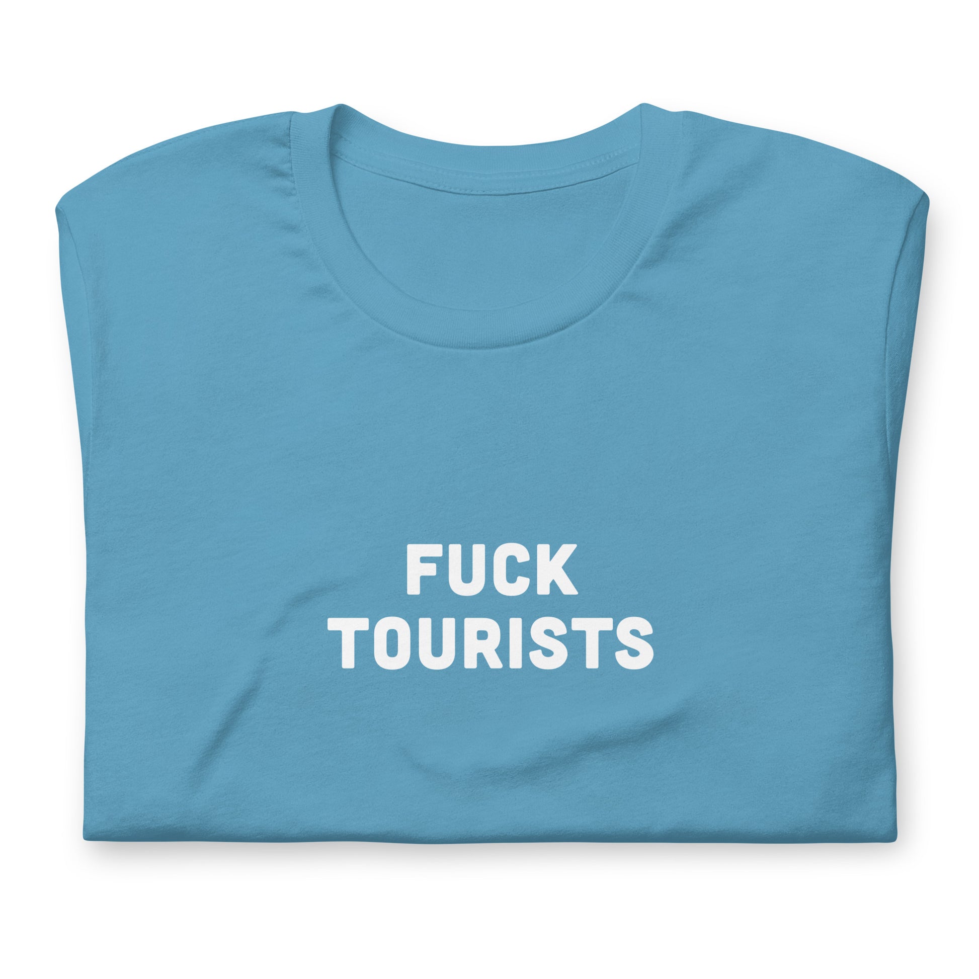 Fuck Tourists T-Shirt Size L Color Forest