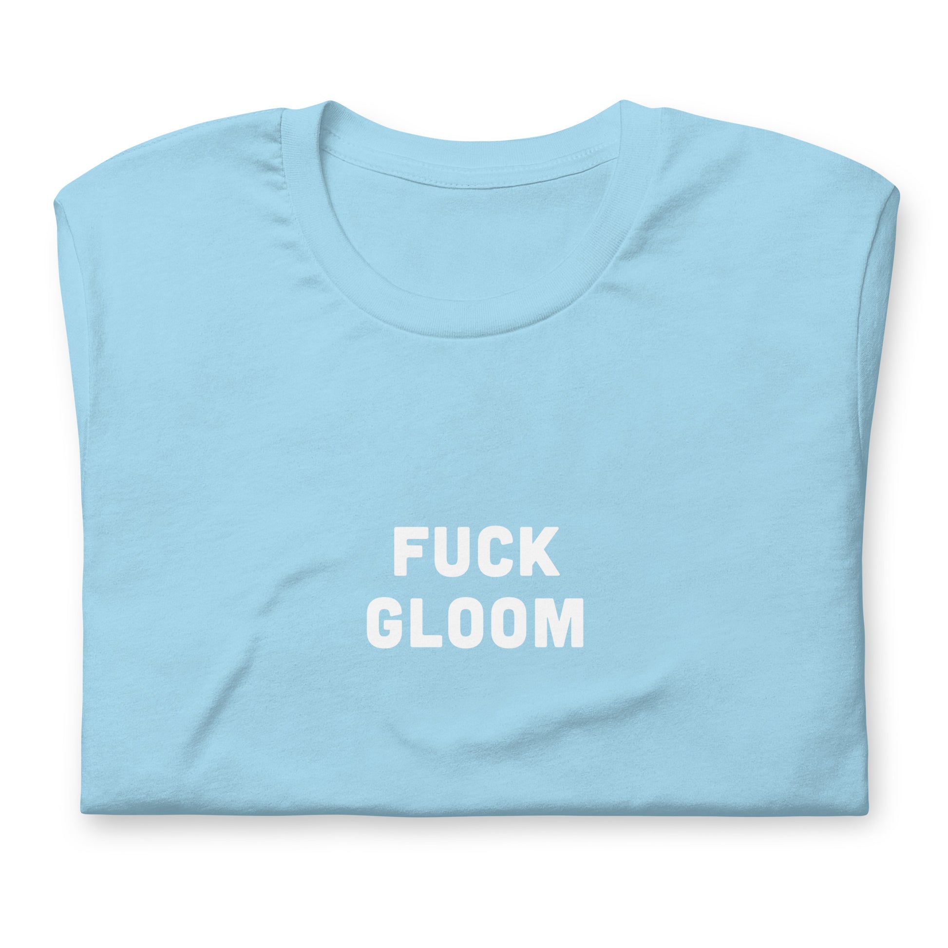 Fuck Gloom T-Shirt Size M Color Asphalt