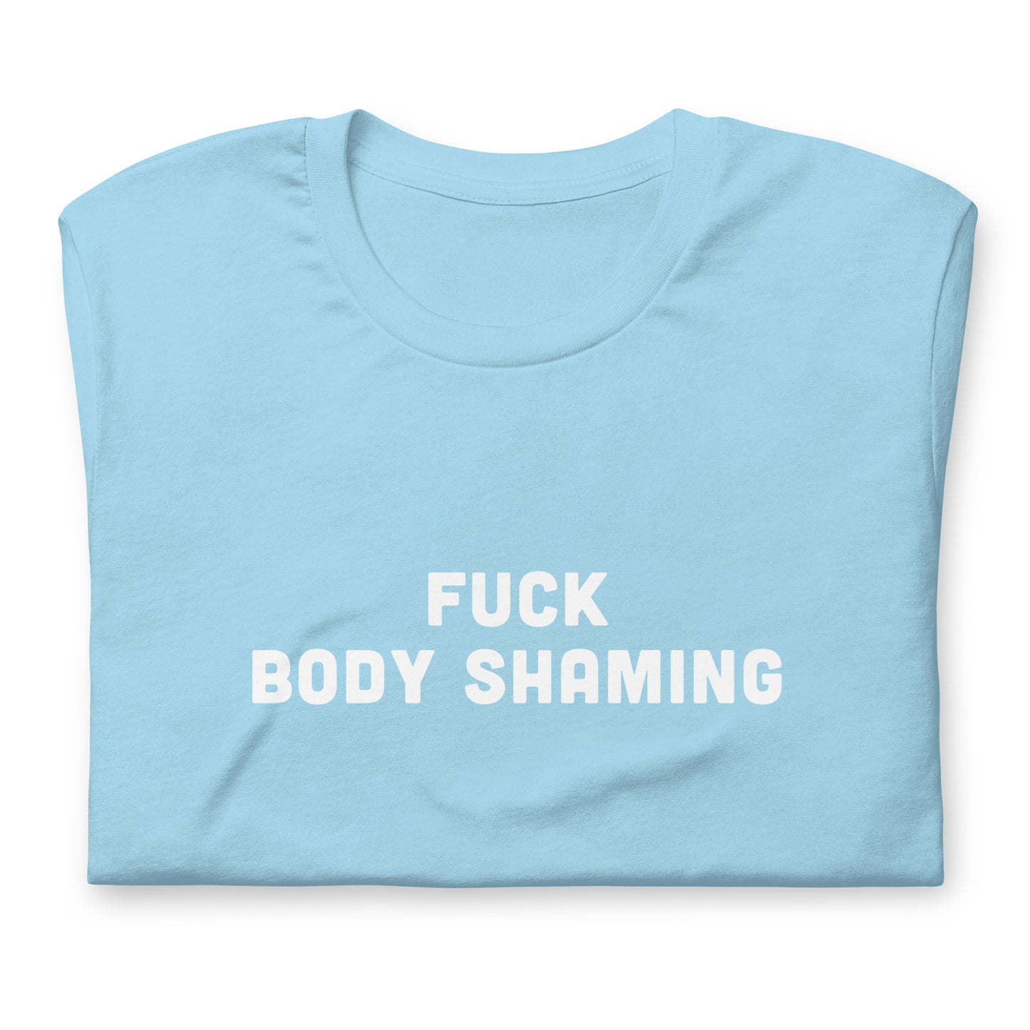 Fuck Body Shaming T-shirt Size M Color Asphalt