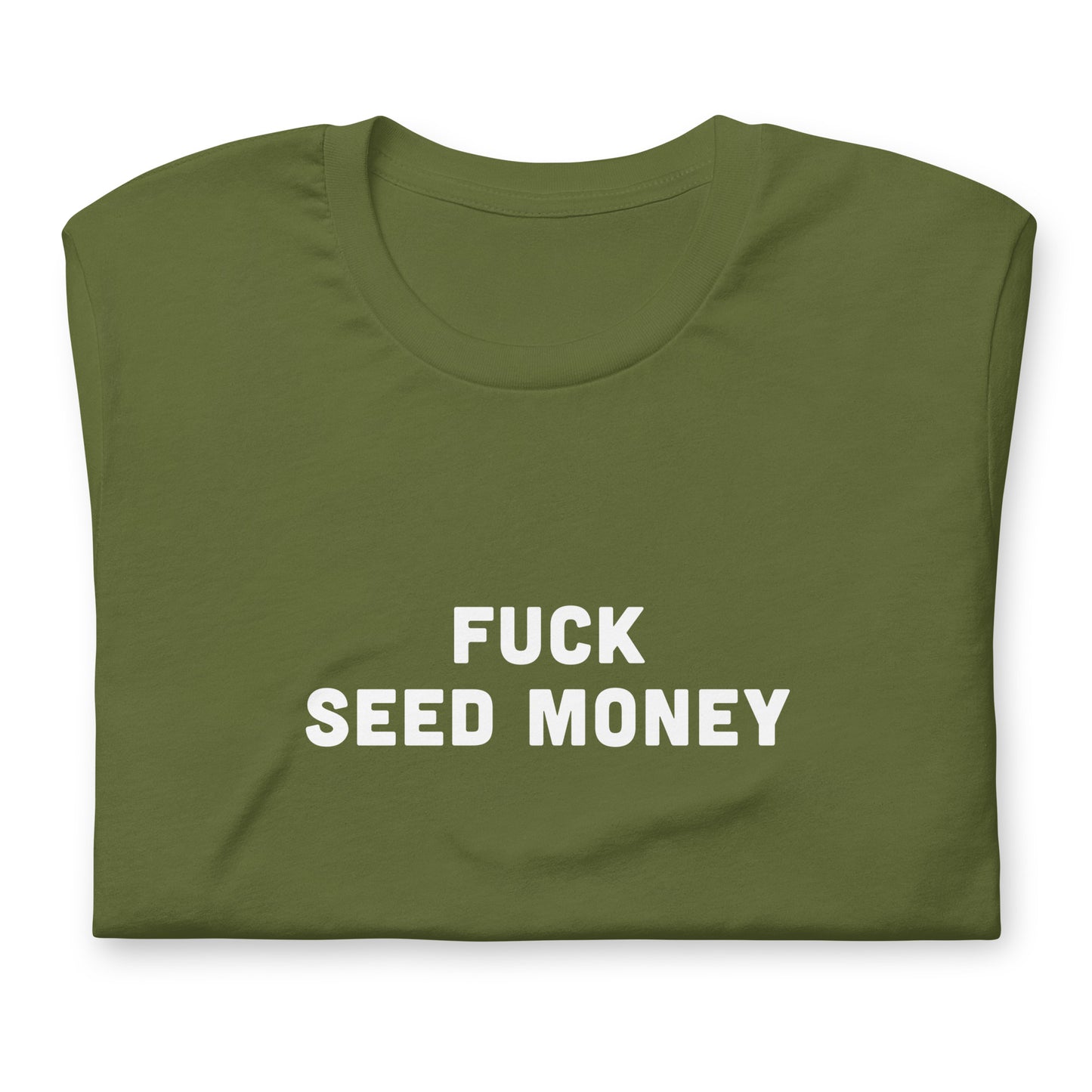 Fuck Seed Money T-Shirt Size 2XL Color Black