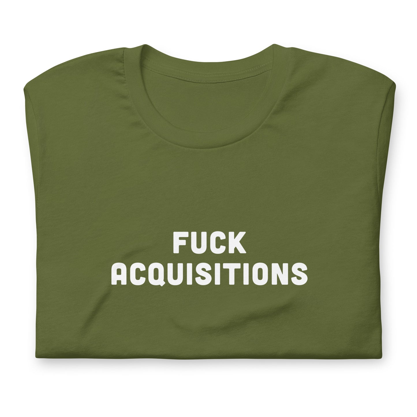 Fuck Acquisitions T-Shirt Size S Color Black