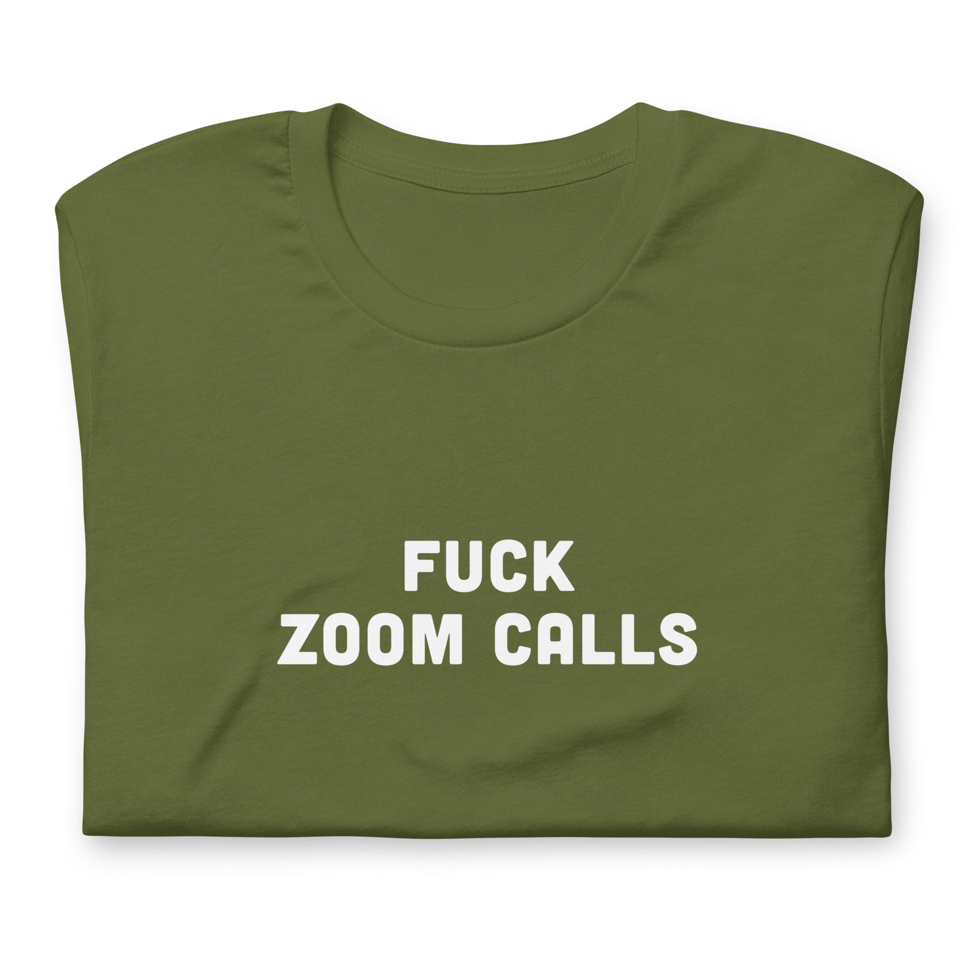 Fuck Zoom Calls T-Shirt Size 2XL Color Black