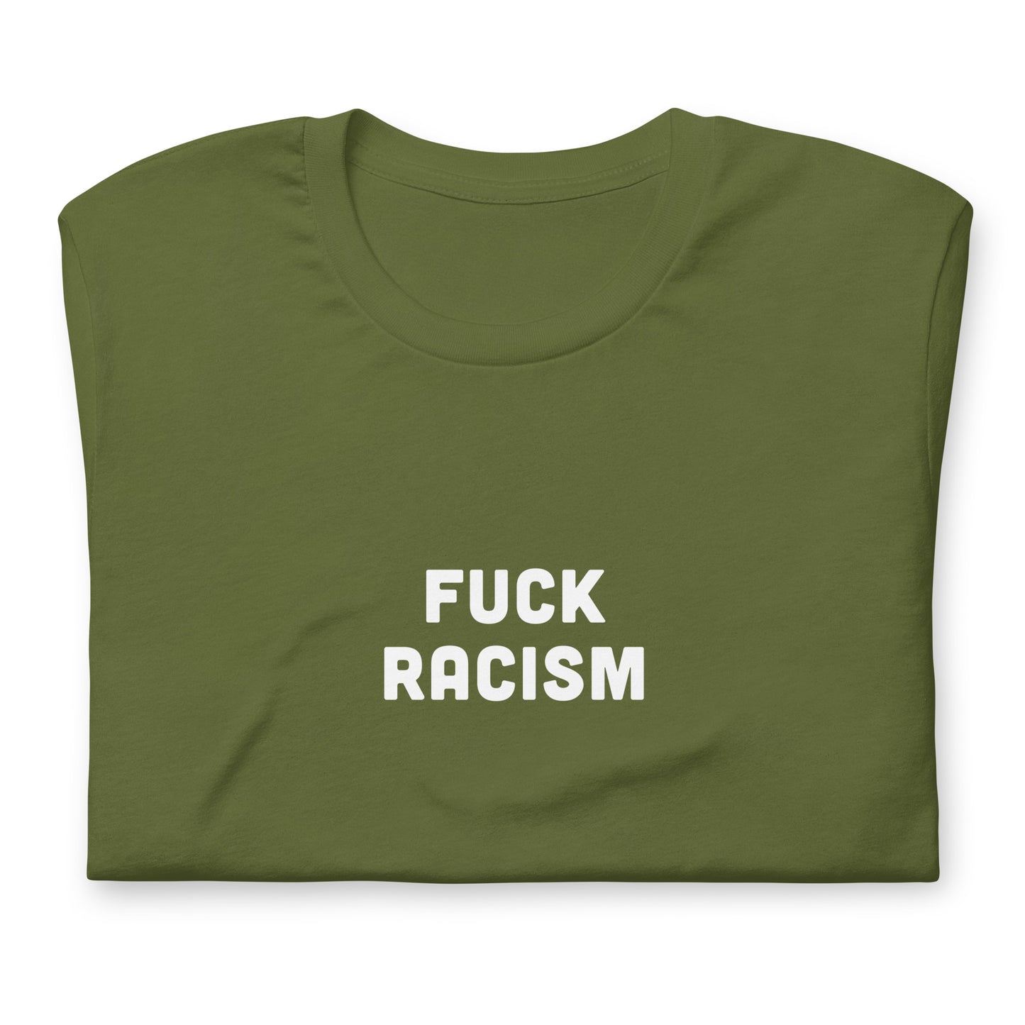 Fuck Racism T-Shirt Size 2XL Color Black