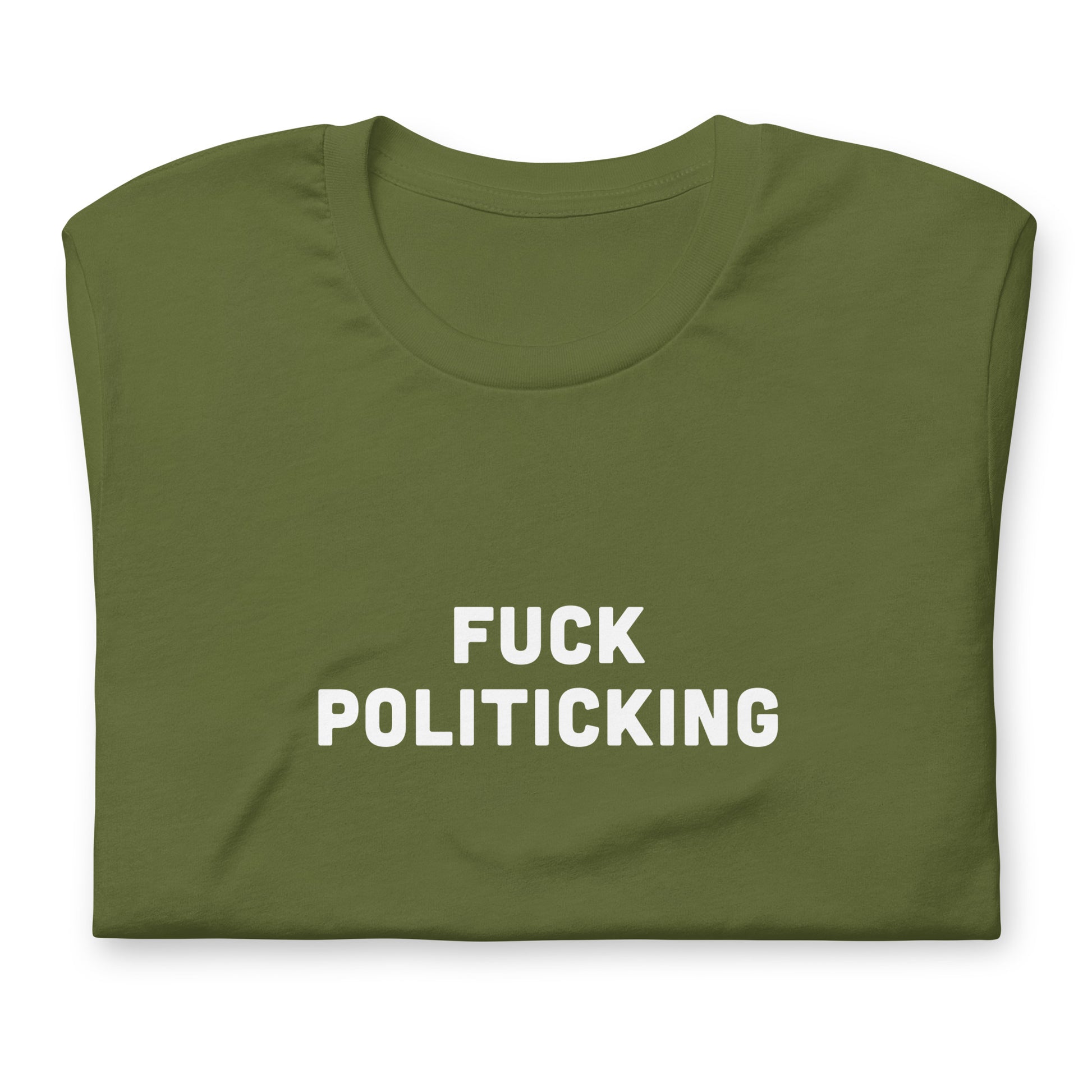 Fuck Politicking T-Shirt Size S Color Navy