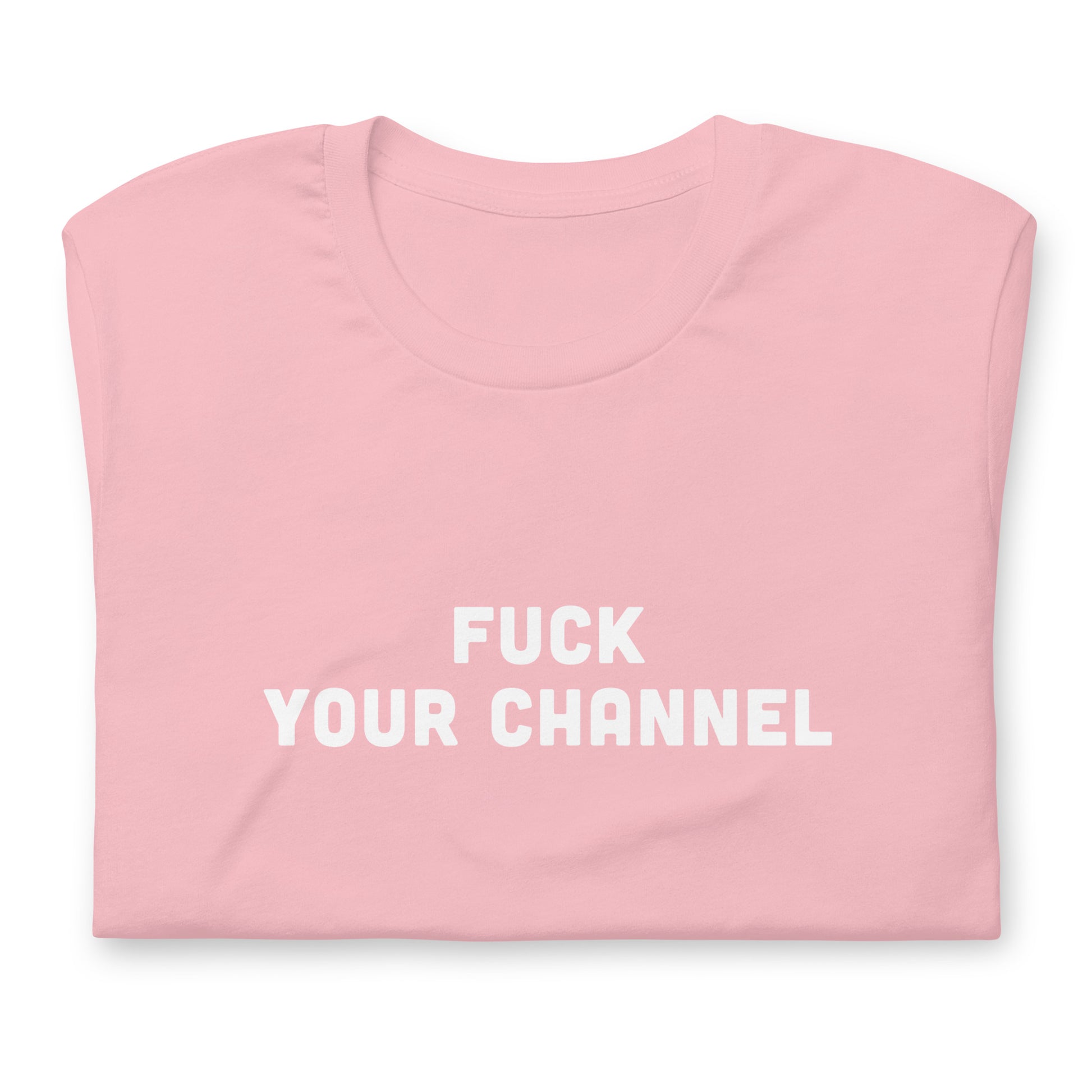 Fuck Your Channel T-Shirt Size S Color Asphalt