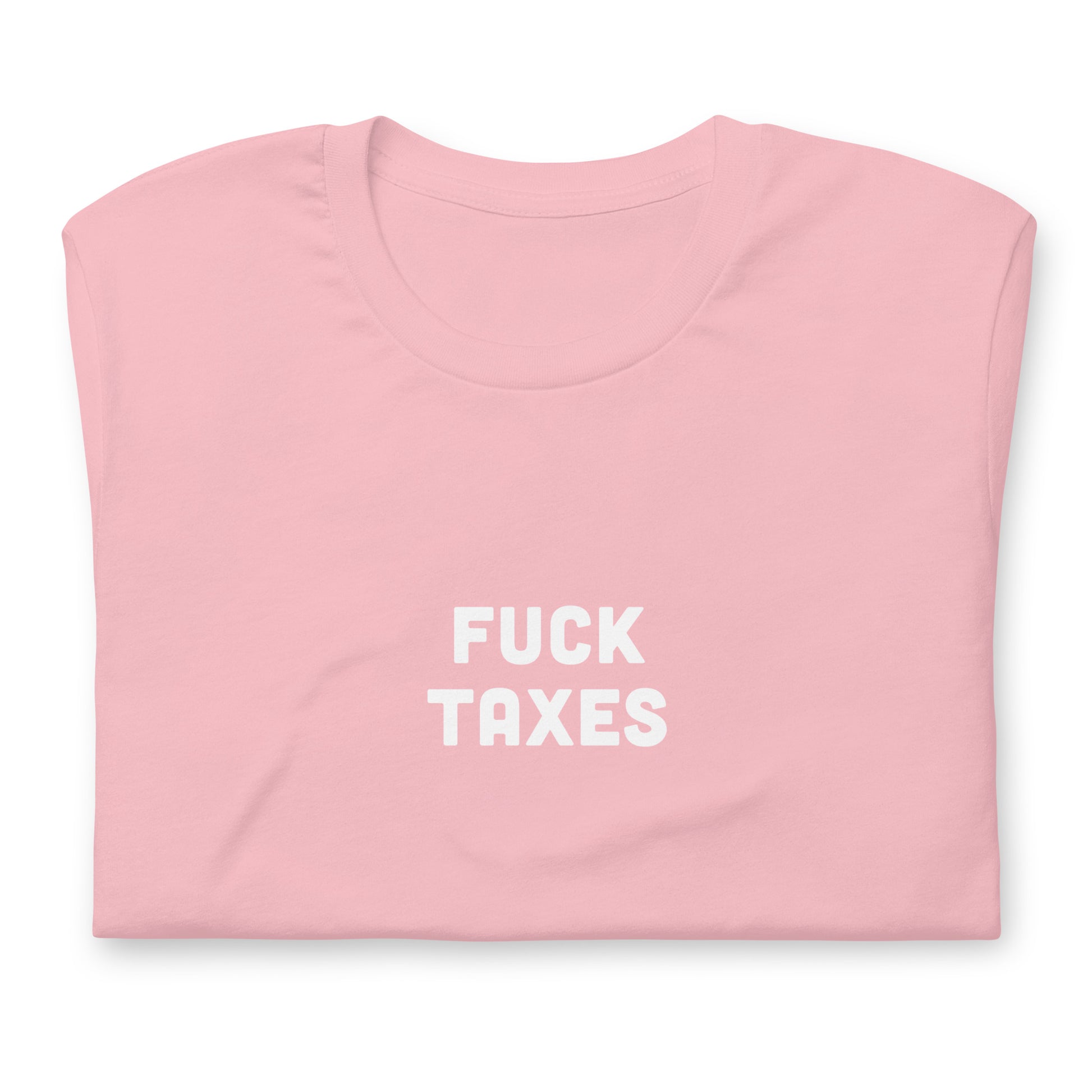 Fuck Taxes T-Shirt Size S Color Asphalt