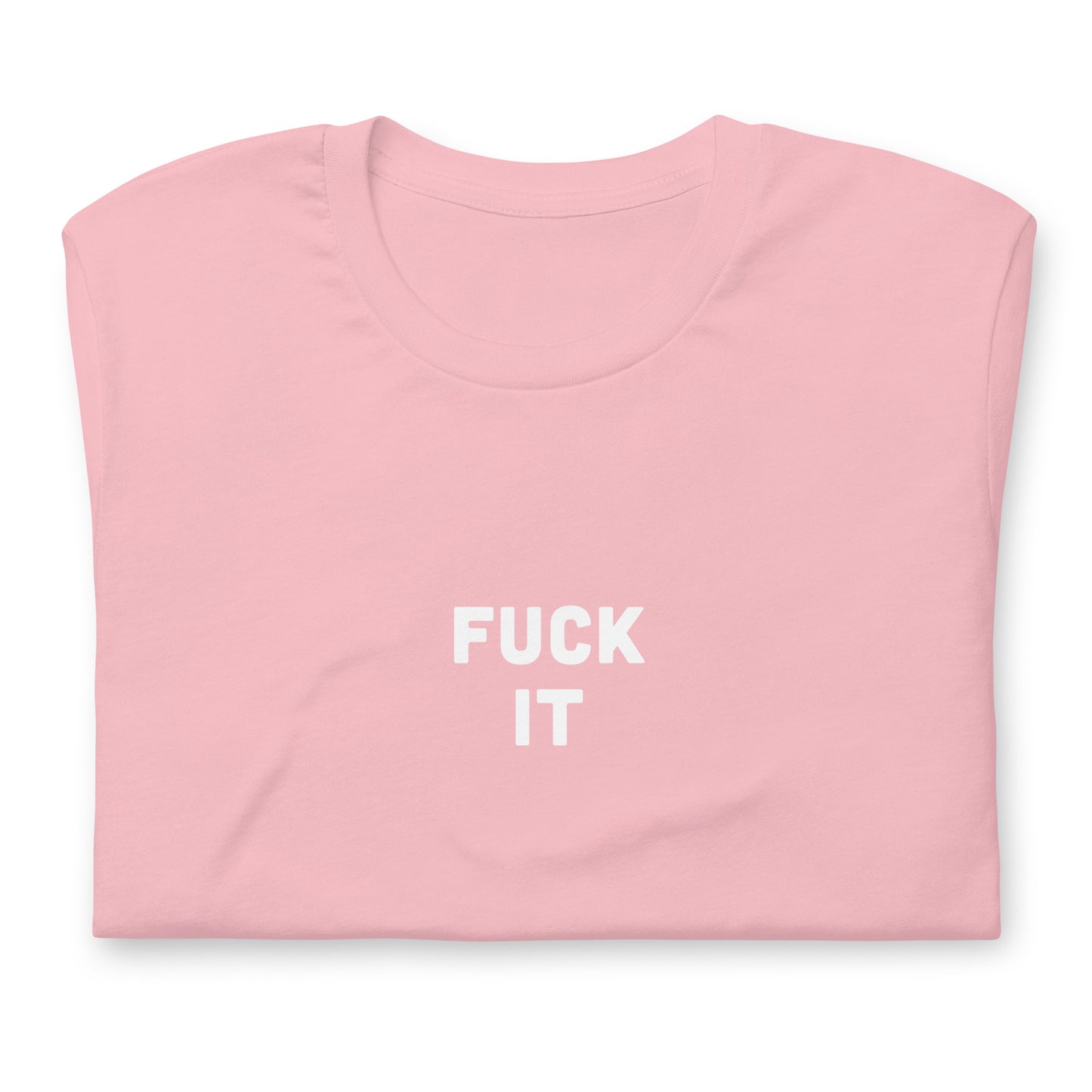 Fuck It T-Shirt Size S Color Asphalt