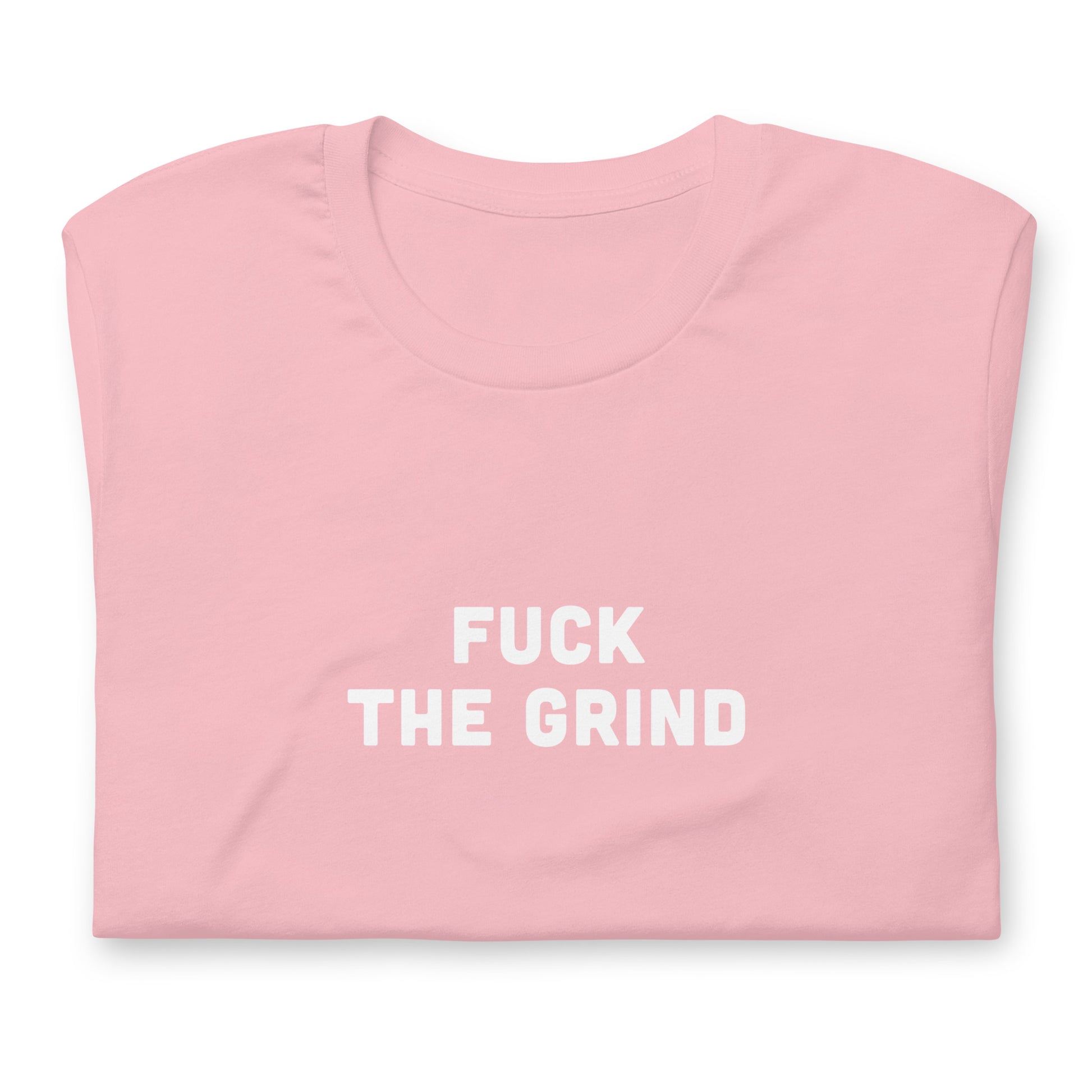 Fuck The Grind T-Shirt Size S Color Asphalt