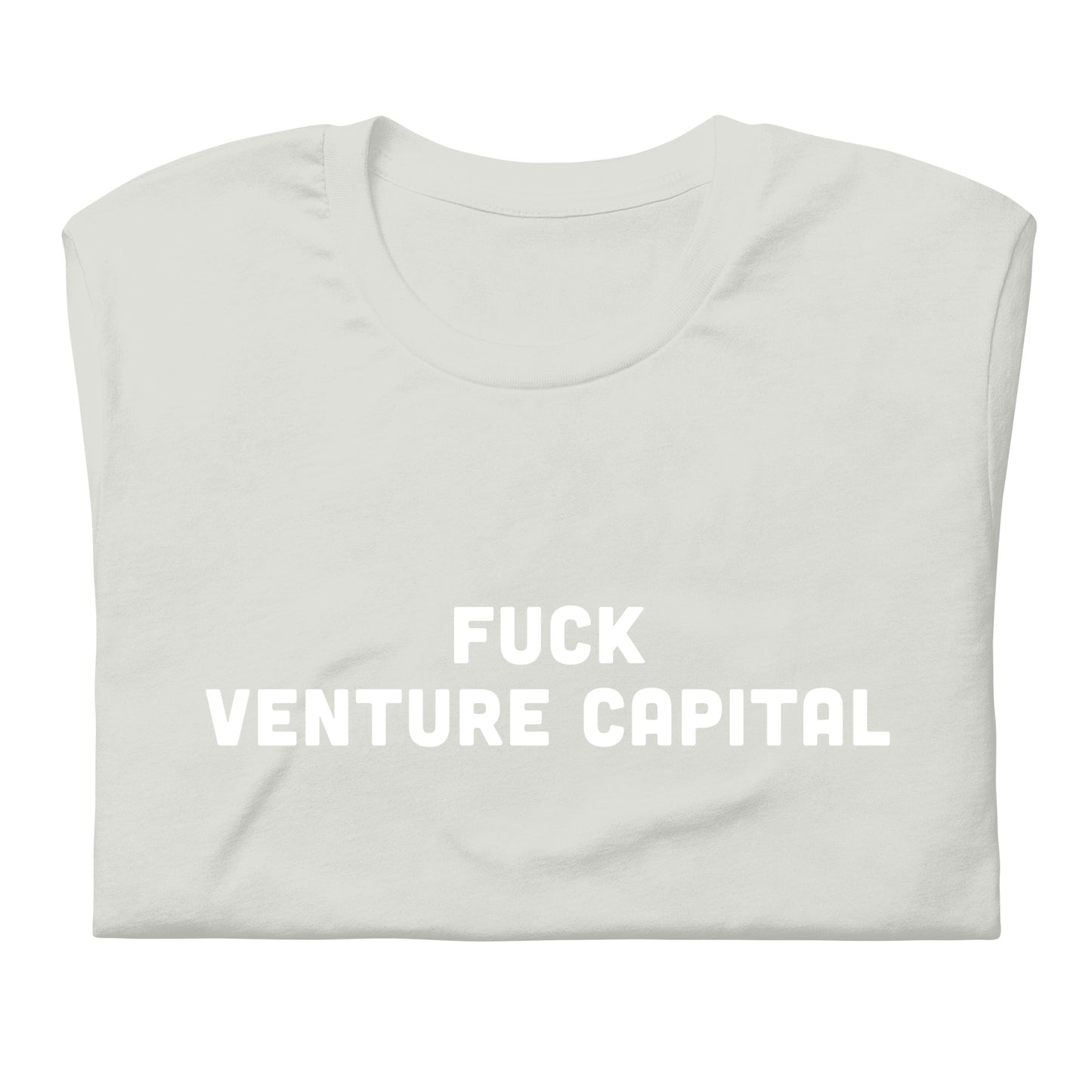 Fuck Venture Capital T-Shirt Size 2XL Color Asphalt