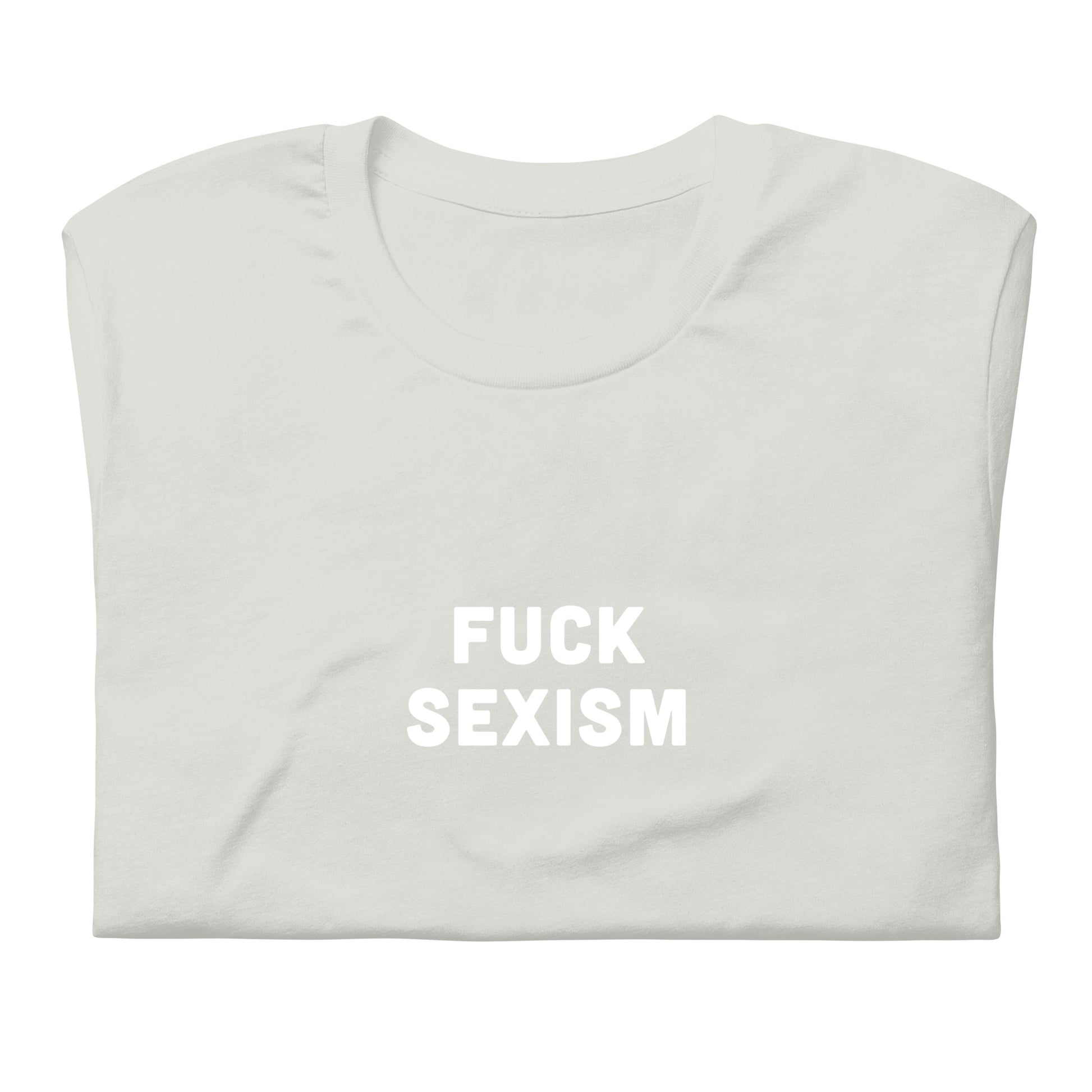 Fuck Sexism T-Shirt Size 2XL Color Asphalt