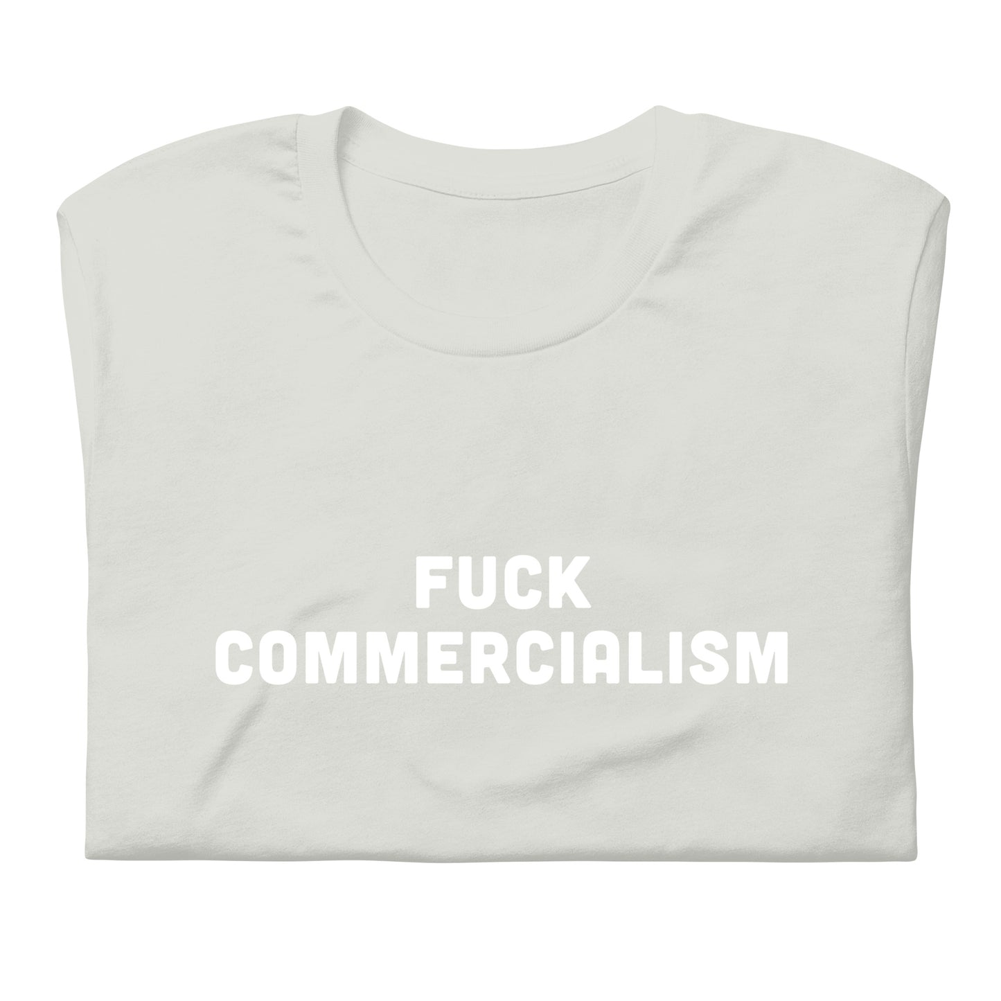 Fuck Commercialism T-Shirt Size 2XL Color Asphalt