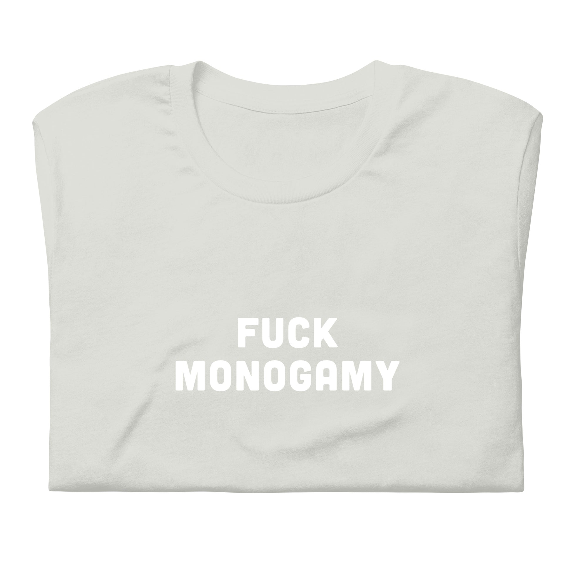 Fuck Monogamy T-Shirt Size S Color Black