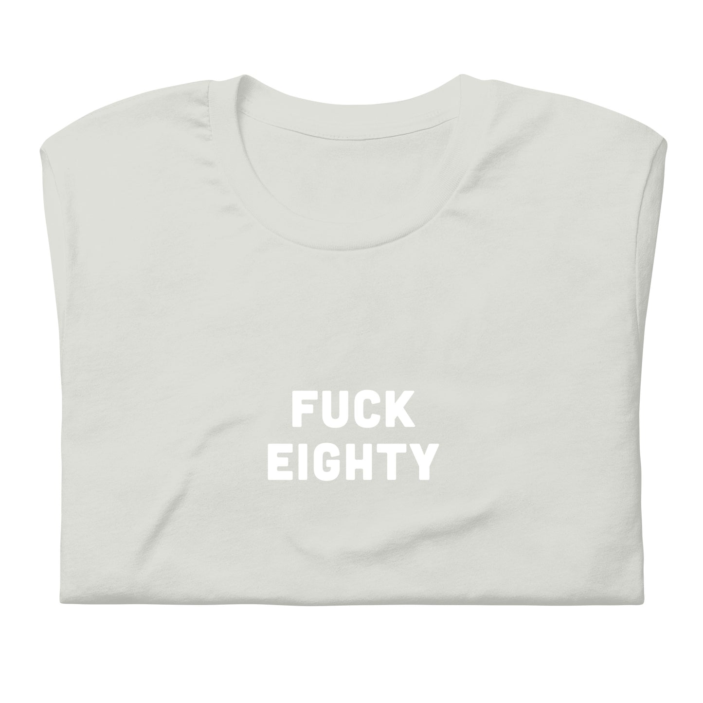 Fuck 80 T-Shirt Size 2XL Color Asphalt