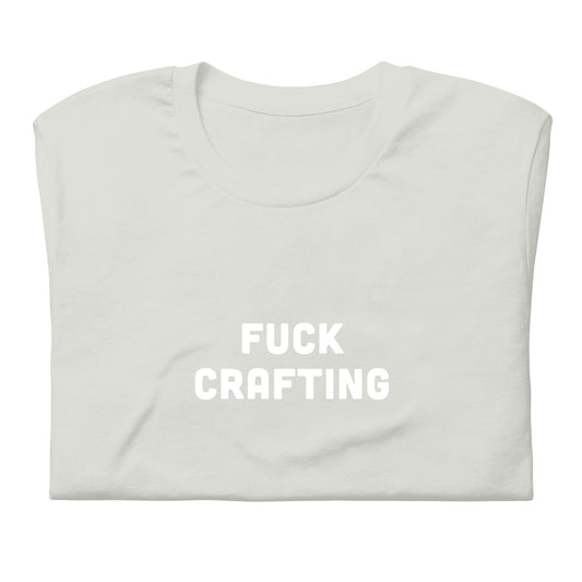 Fuck Crafting T-Shirt Size S Color Black