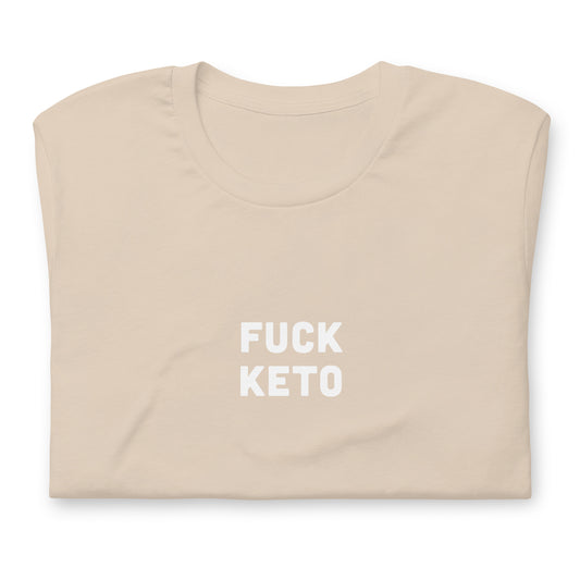 Fuck Keto T-Shirt Size S Color Black