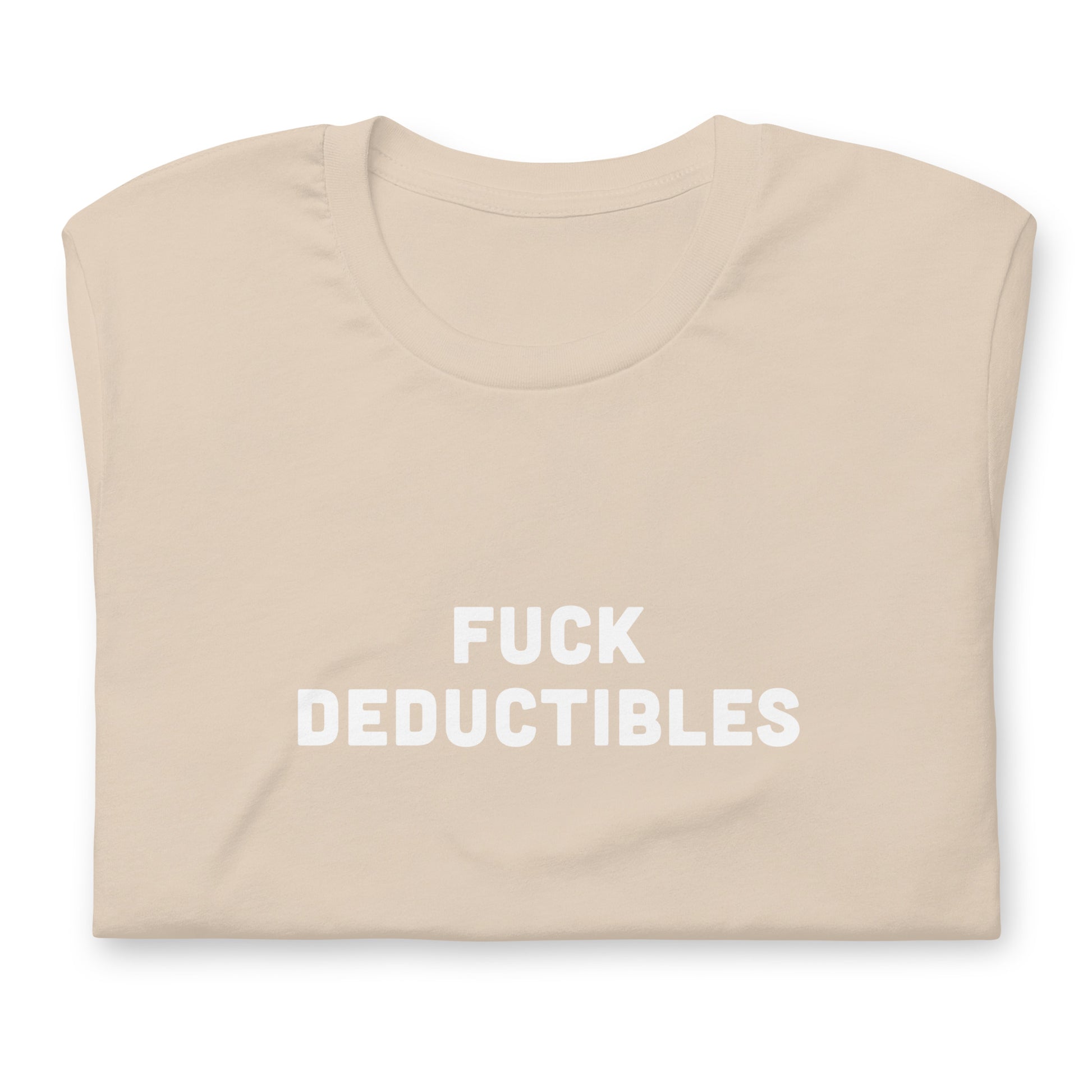 Fuck Deductibles T-Shirt Size L Color Asphalt
