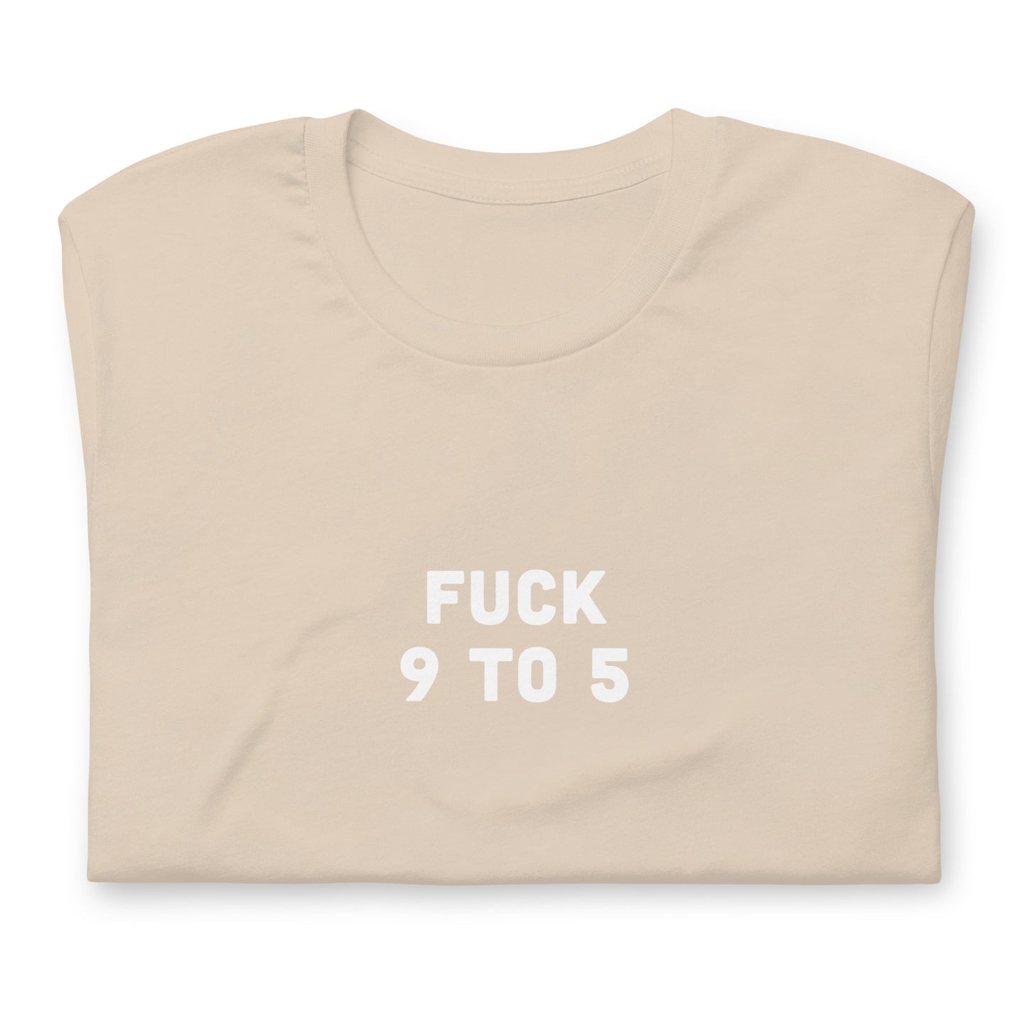 Fuck 9 To 5 T-Shirt Size L Color Asphalt