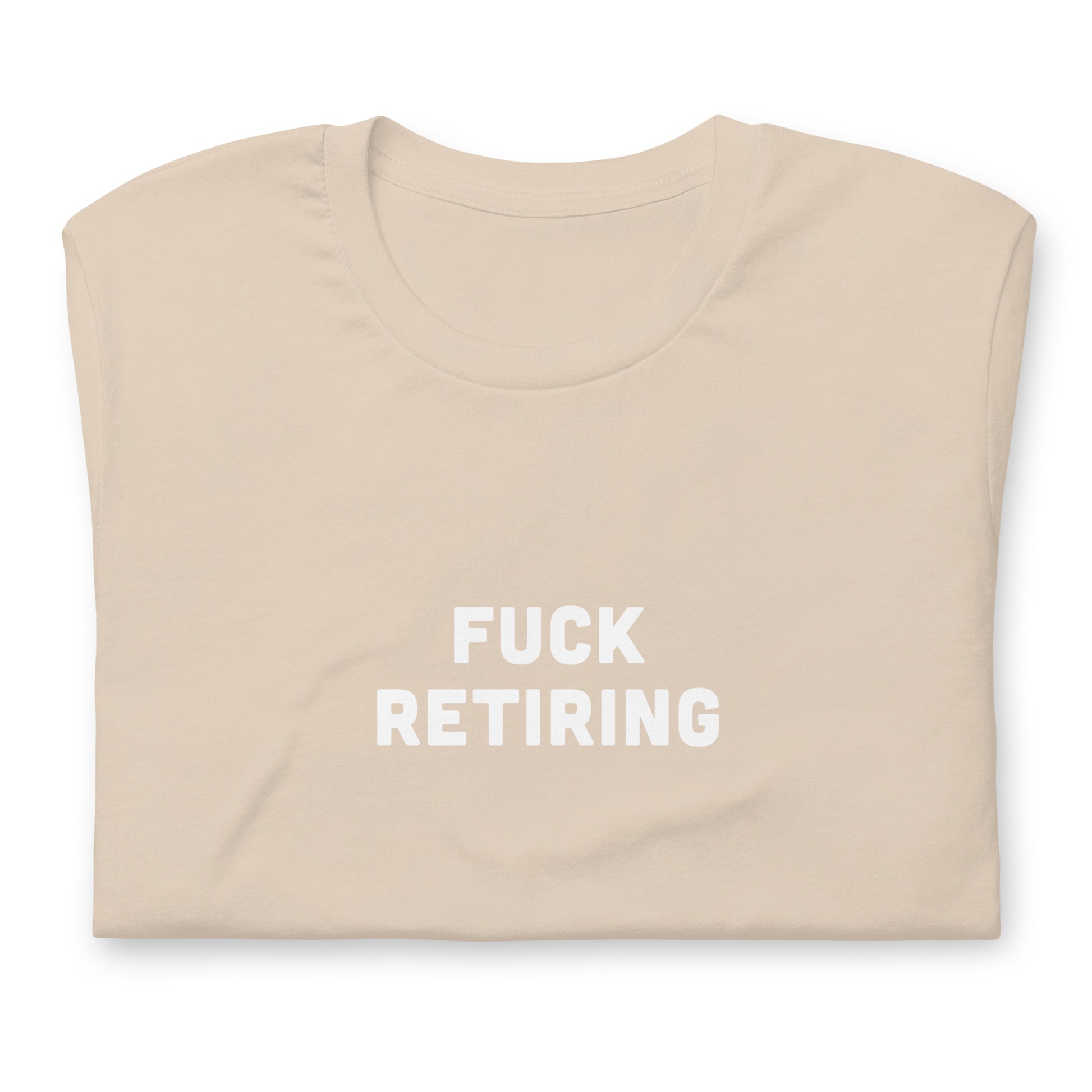 Fuck Retiring T-Shirt Size L Color Asphalt