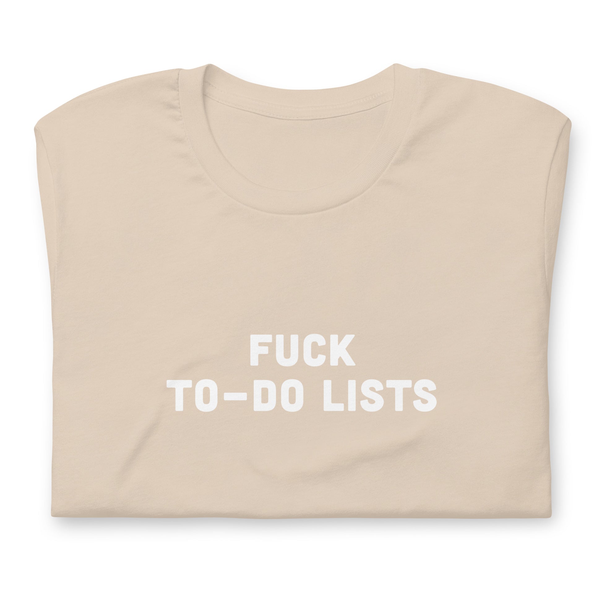 Fuck To Do Lists T-Shirt Size S Color Black