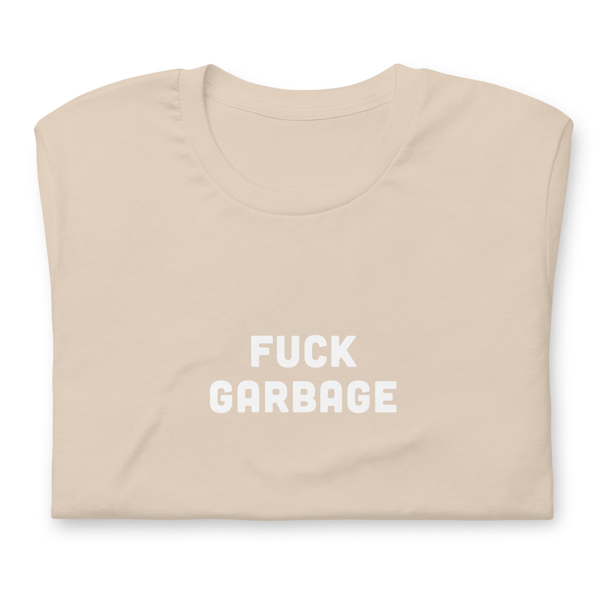 Fuck Garbage T-Shirt Size L Color Asphalt