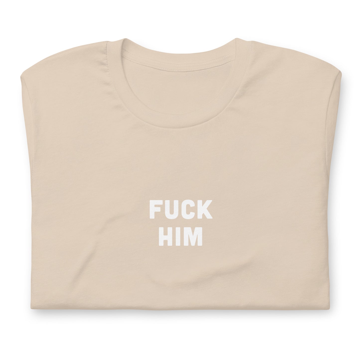 Fuck Him T-Shirt Size L Color Asphalt