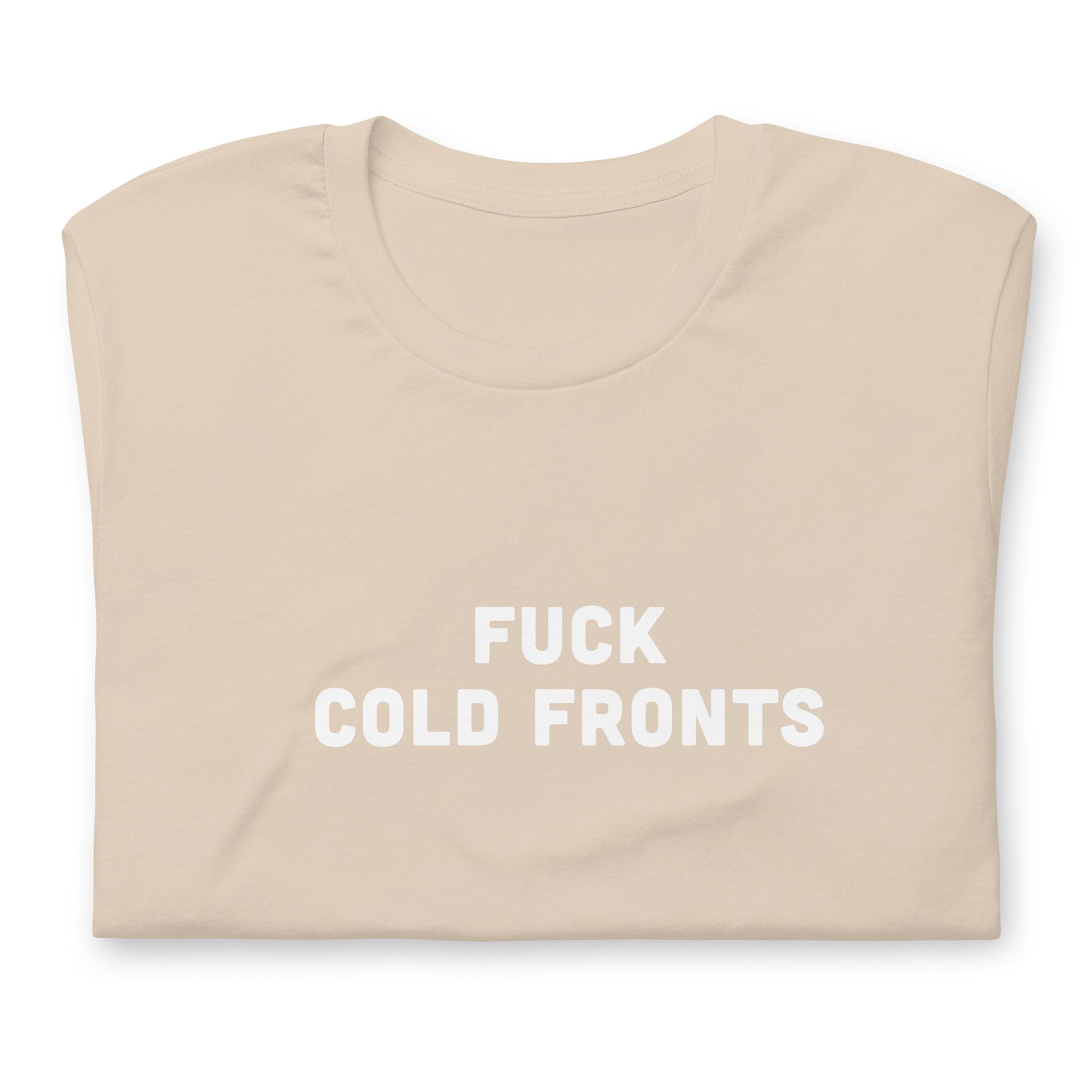 Fuck Cold Fronts T-Shirt Size L Color Asphalt