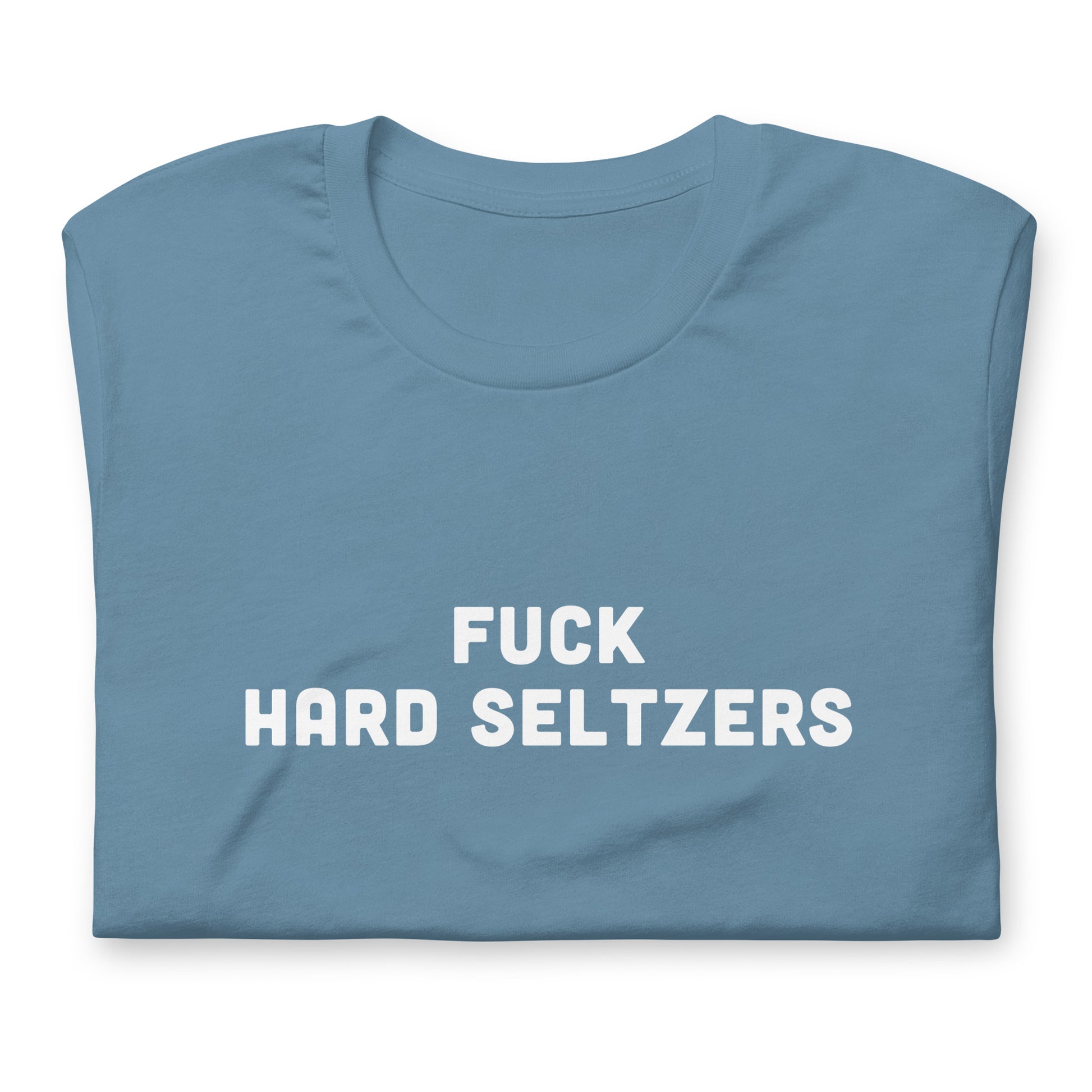 Fuck Hard Seltzers T-Shirt Size L Color Forest