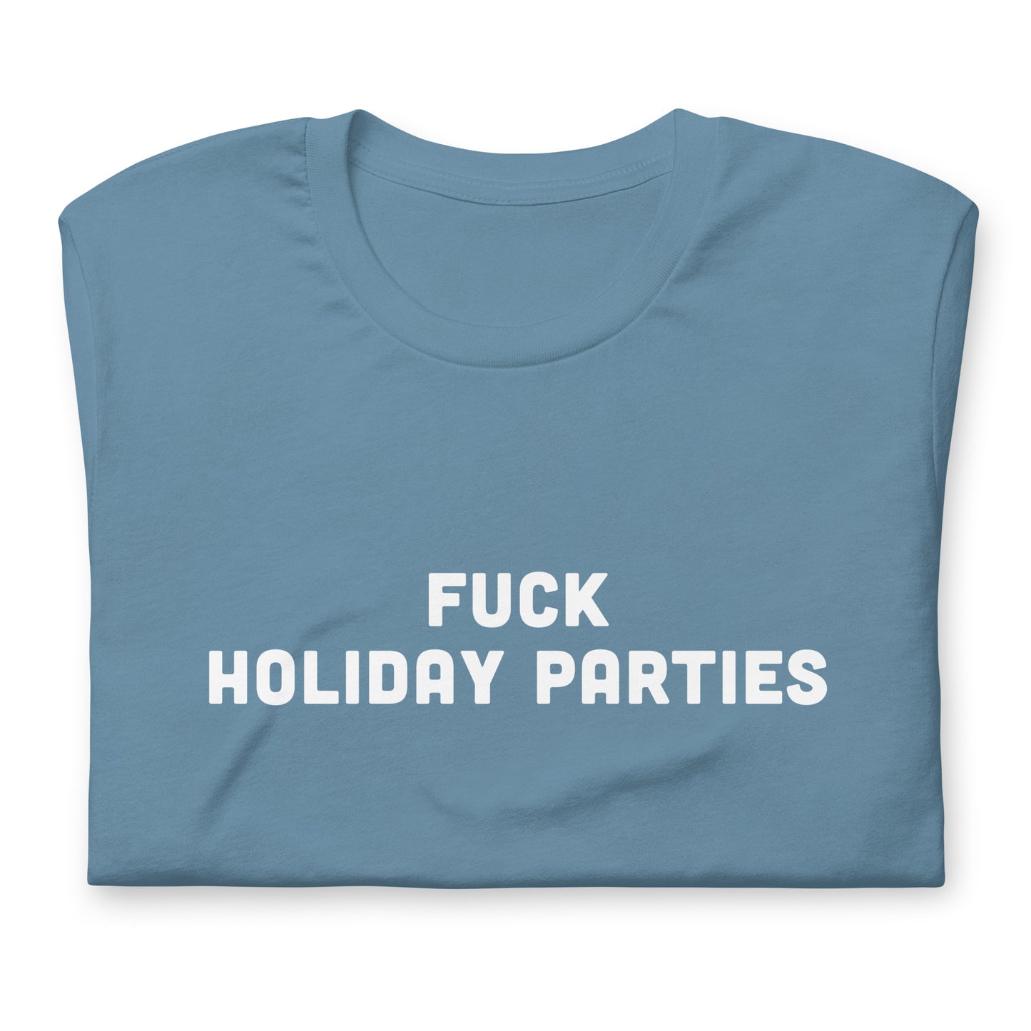 Fuck Holiday Parties T-Shirt Size S Color Forest