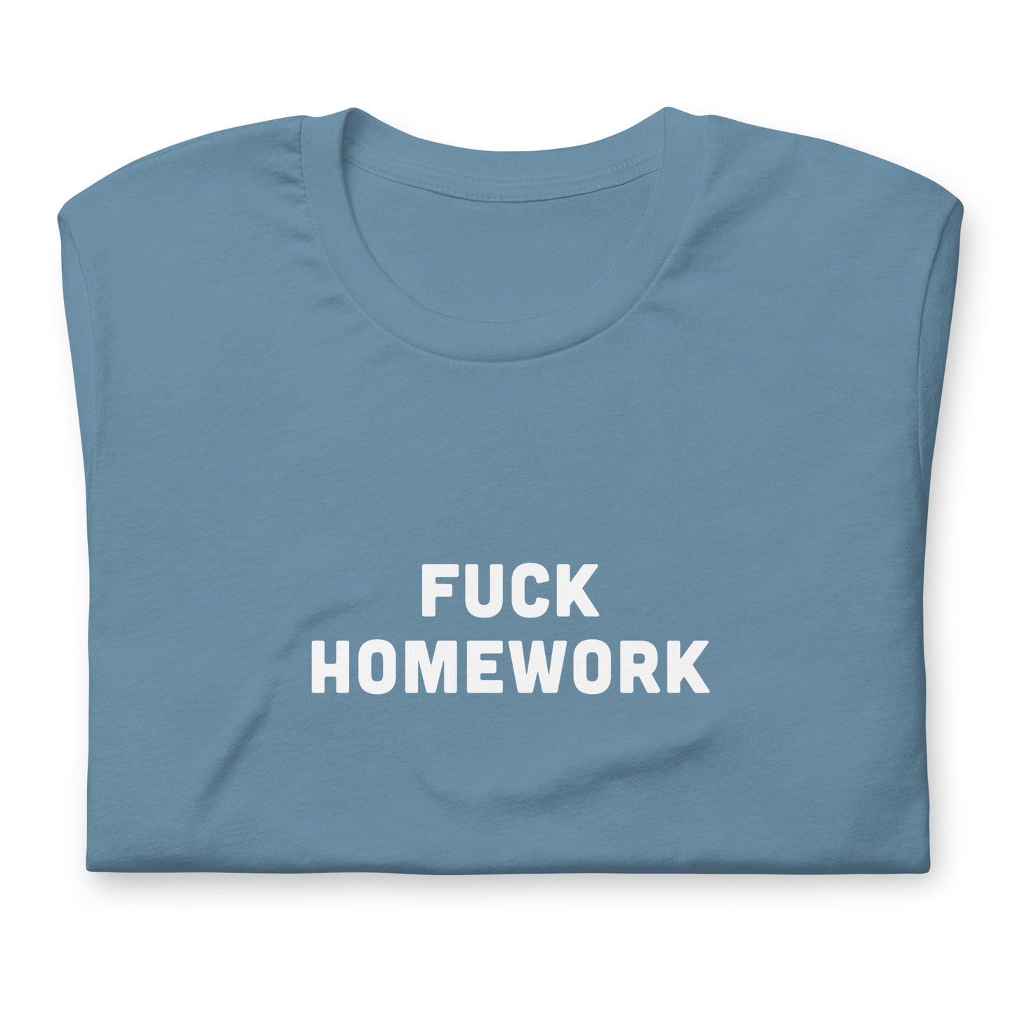 Fuck Homework T-Shirt Size M Color Forest