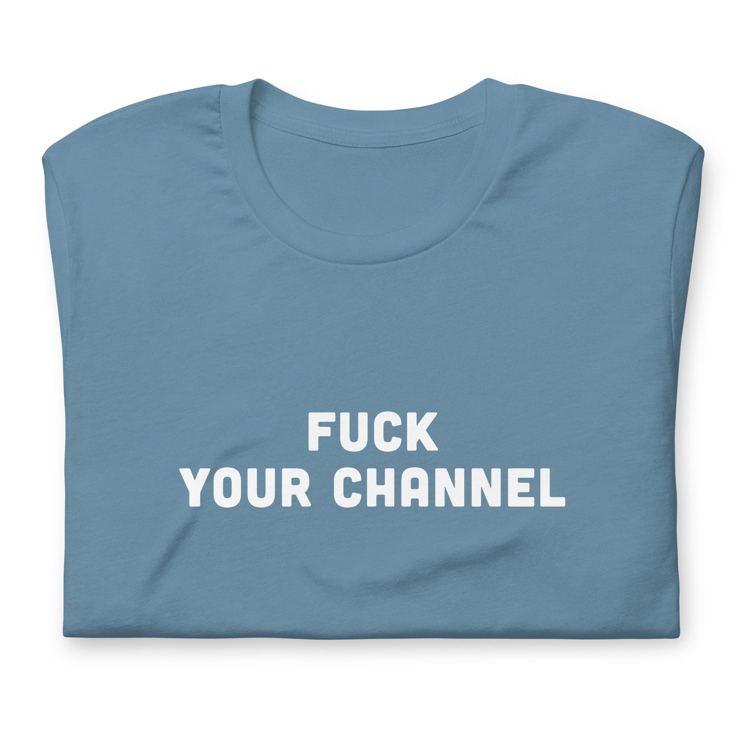 Fuck Your Channel T-Shirt Size M Color Forest