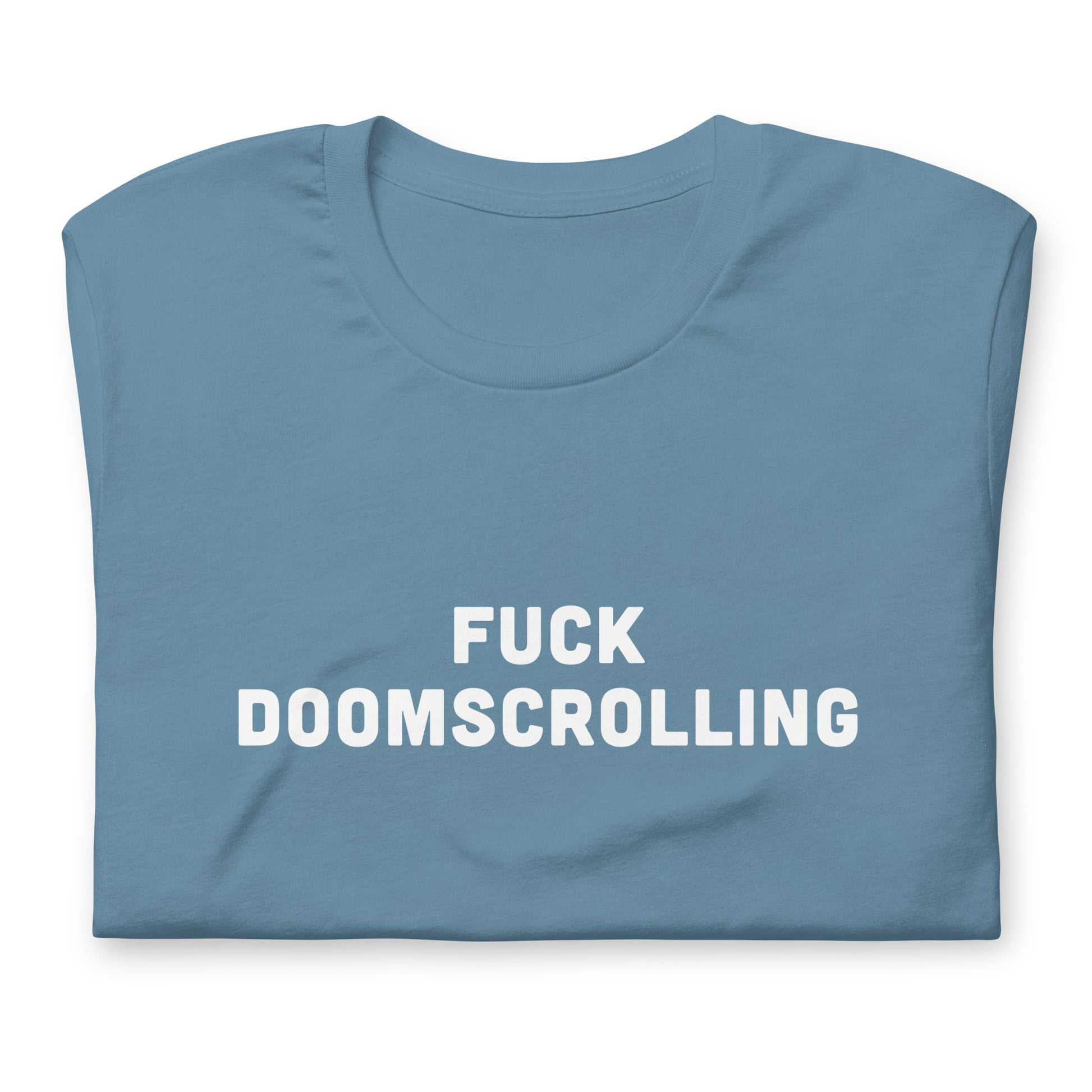Fuck Doomscrolling T-Shirt Size S Color Forest