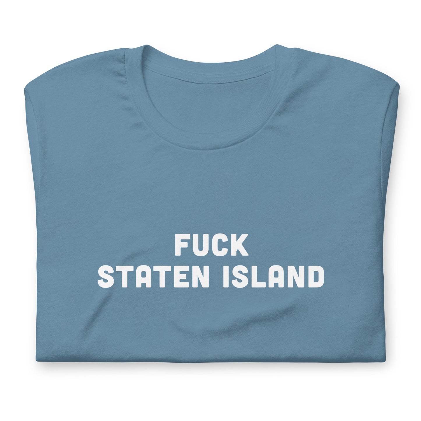 Fuck Staten Island T-Shirt Size S Color Forest