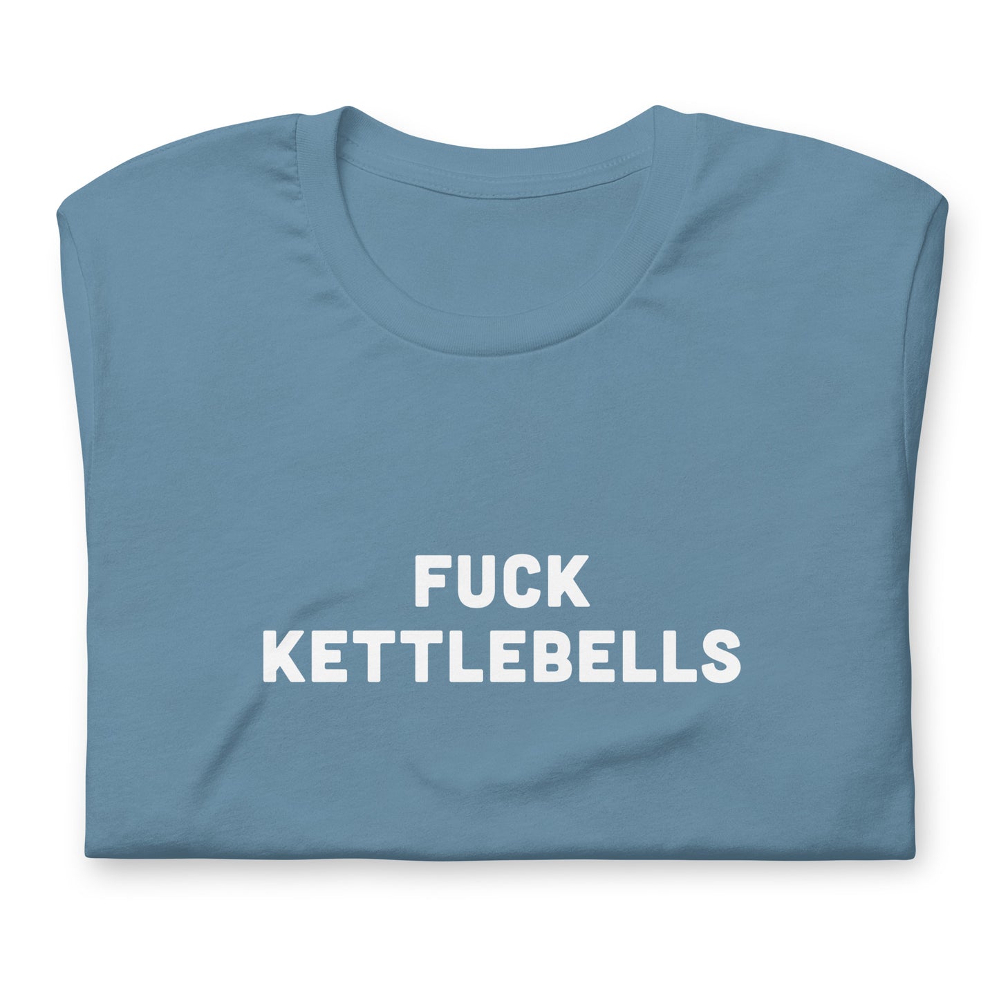 Fuck Kettlebells T-Shirt Size M Color Forest